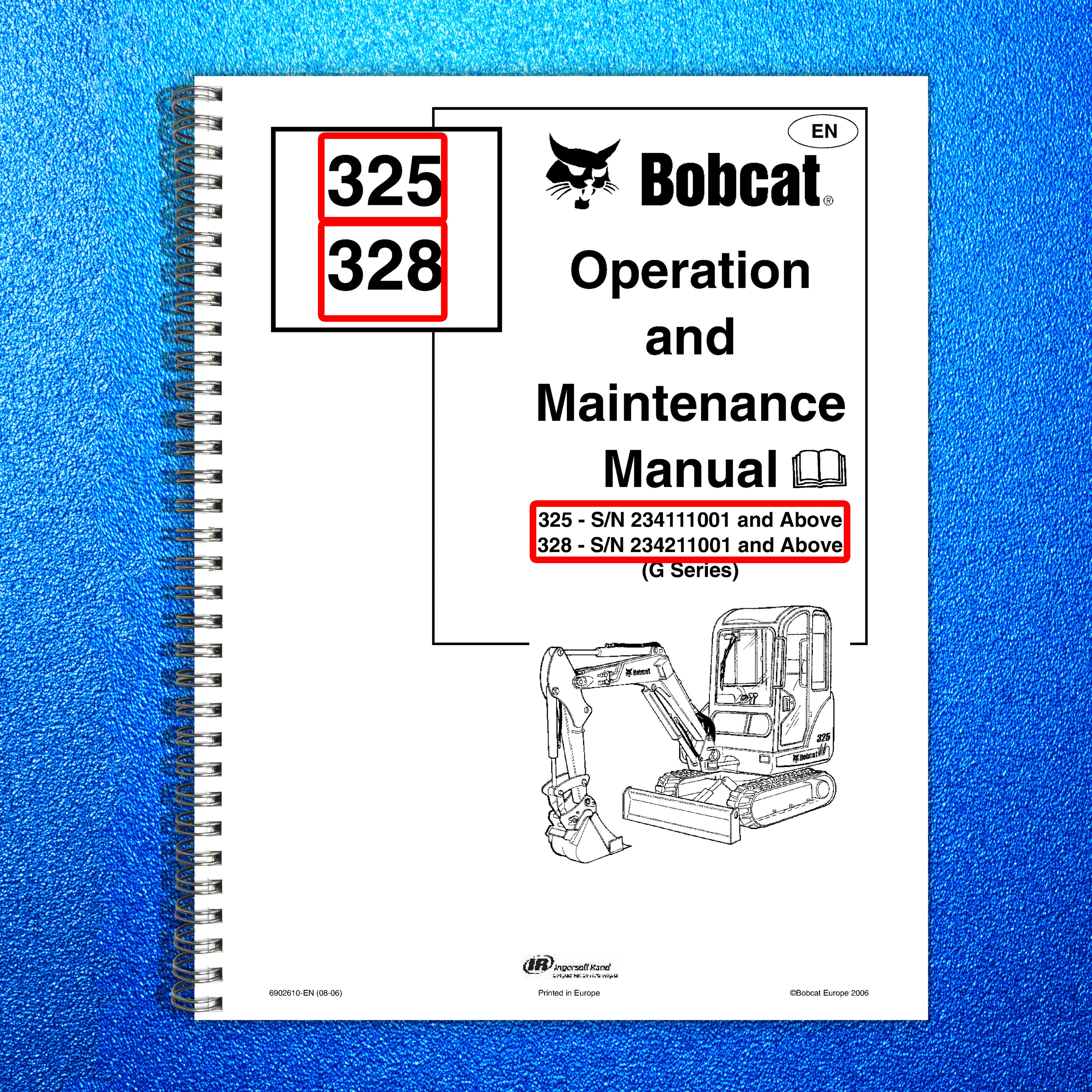 BOBCAT 325 328 G Series Excavator Operation And Maintenance Manual - WIRE BOUND