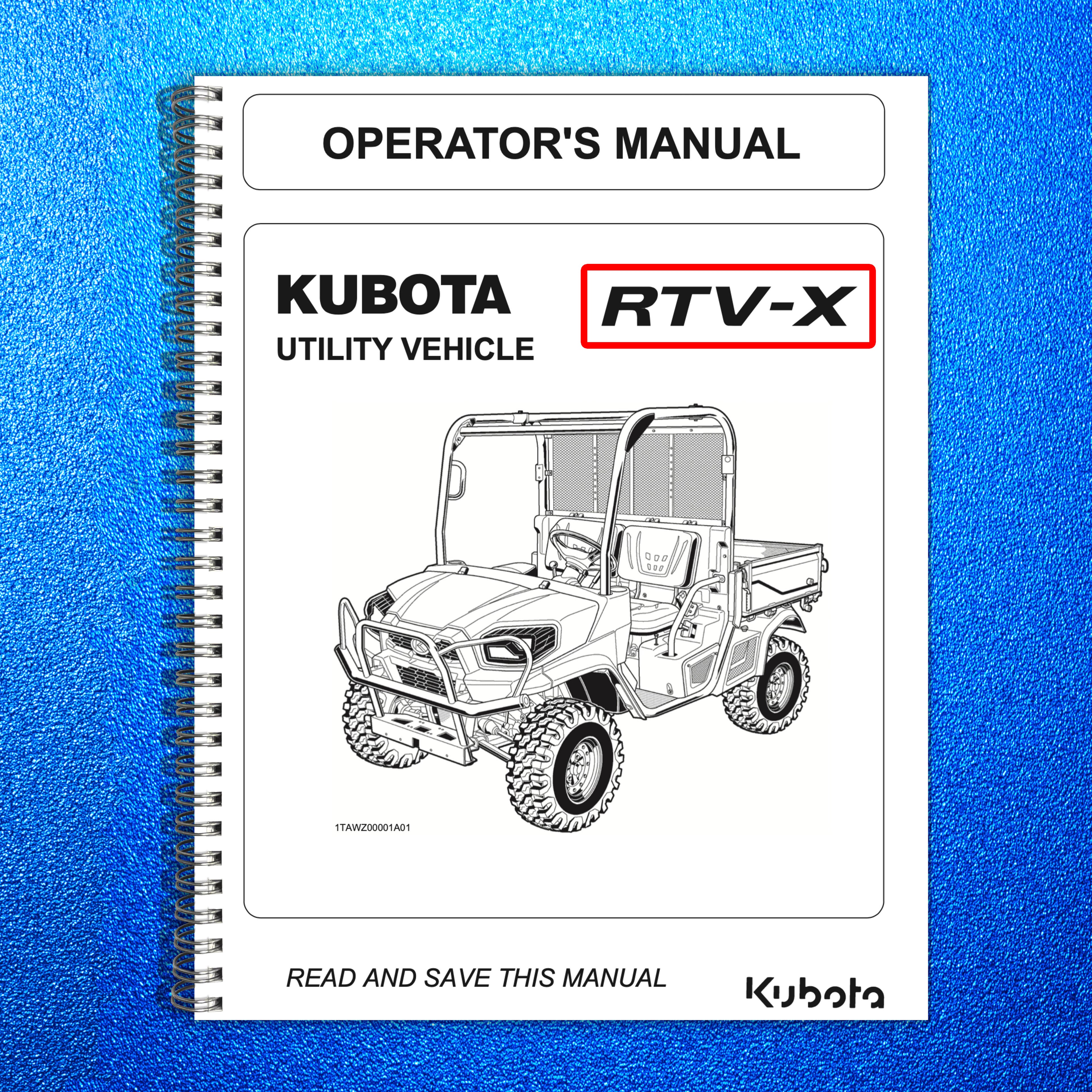KUBOTA RTV-X UTILITY VEHICLE OPERRATORS MANUAL - STEEL WIRE BOUND - TOUGH COVERS