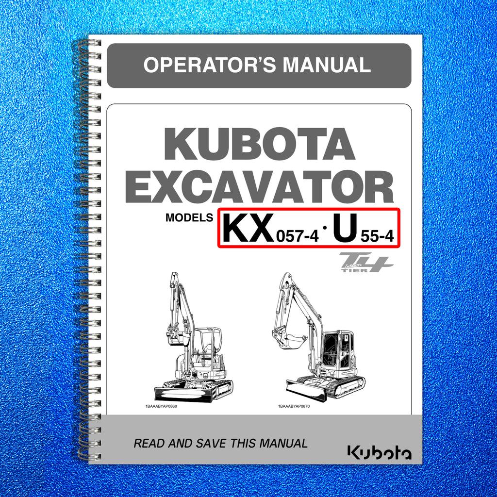 KUBOTA KX057-4 U55-4-Operators-Manual - STEEL WIRE BOUND - PROTECTIVE COVERS