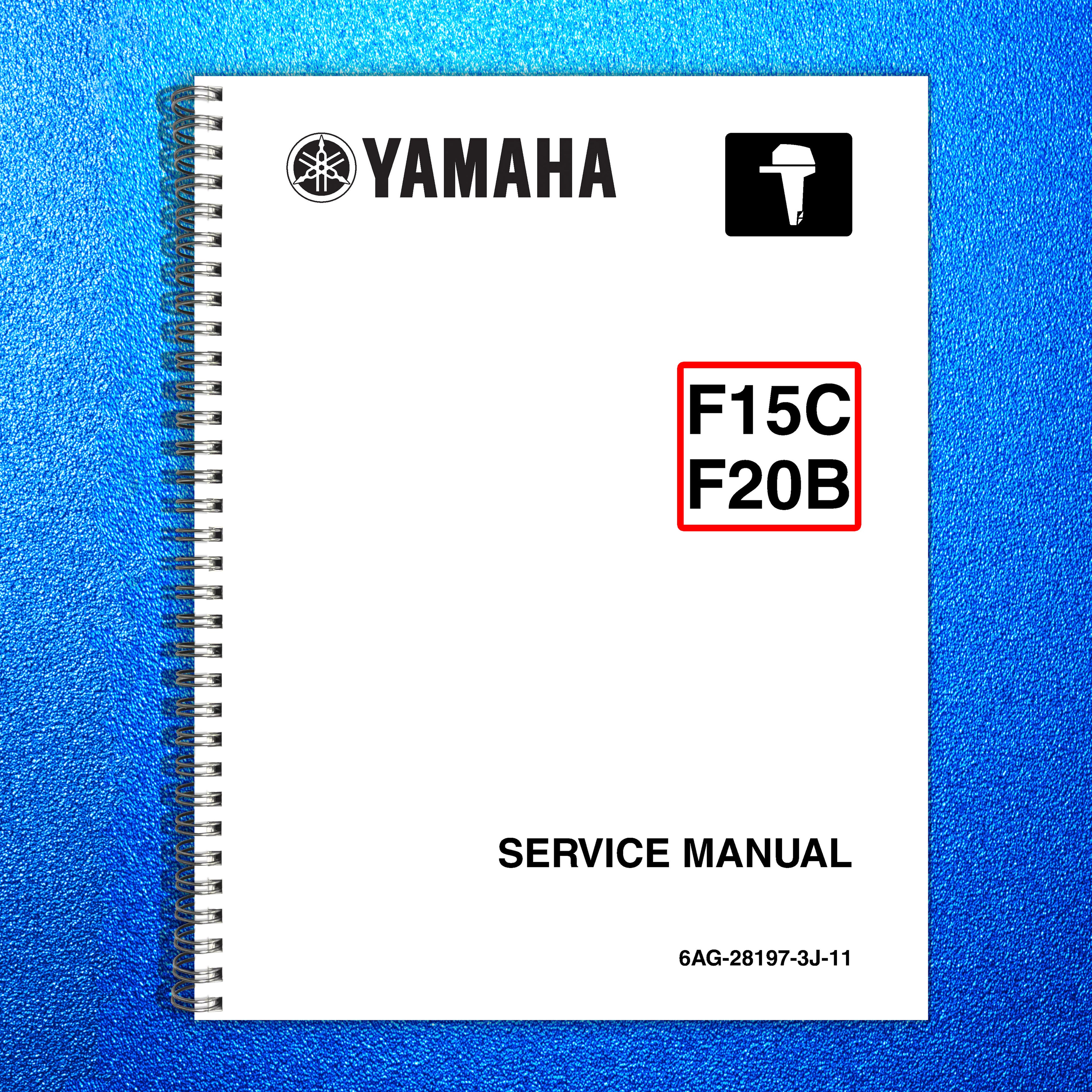 YAMAHA F15C F20B Outboard Motor Service Manual - WIRE BOUND - COVERS - FOLDOUTS