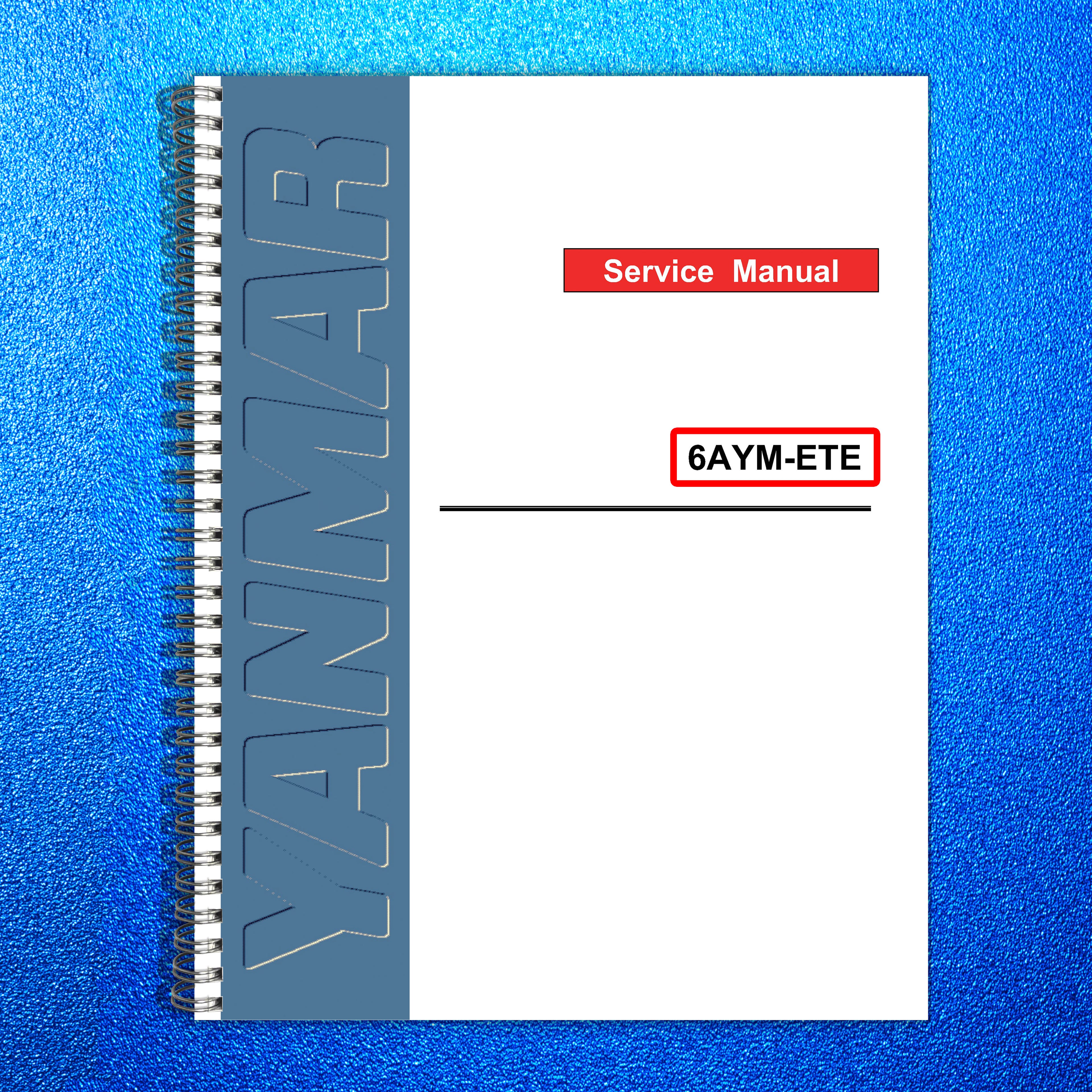 YANMAR 6AYM-ETE Engine Service Manual - STEEL WIRE BOUND - PROTECTIVE COVERS