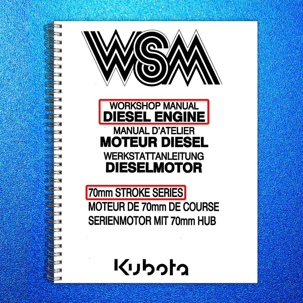 KUBOTA 70mm Stroke Series Diesel Engine WSM Workshop Manual - WIRE BOUND, COVERS