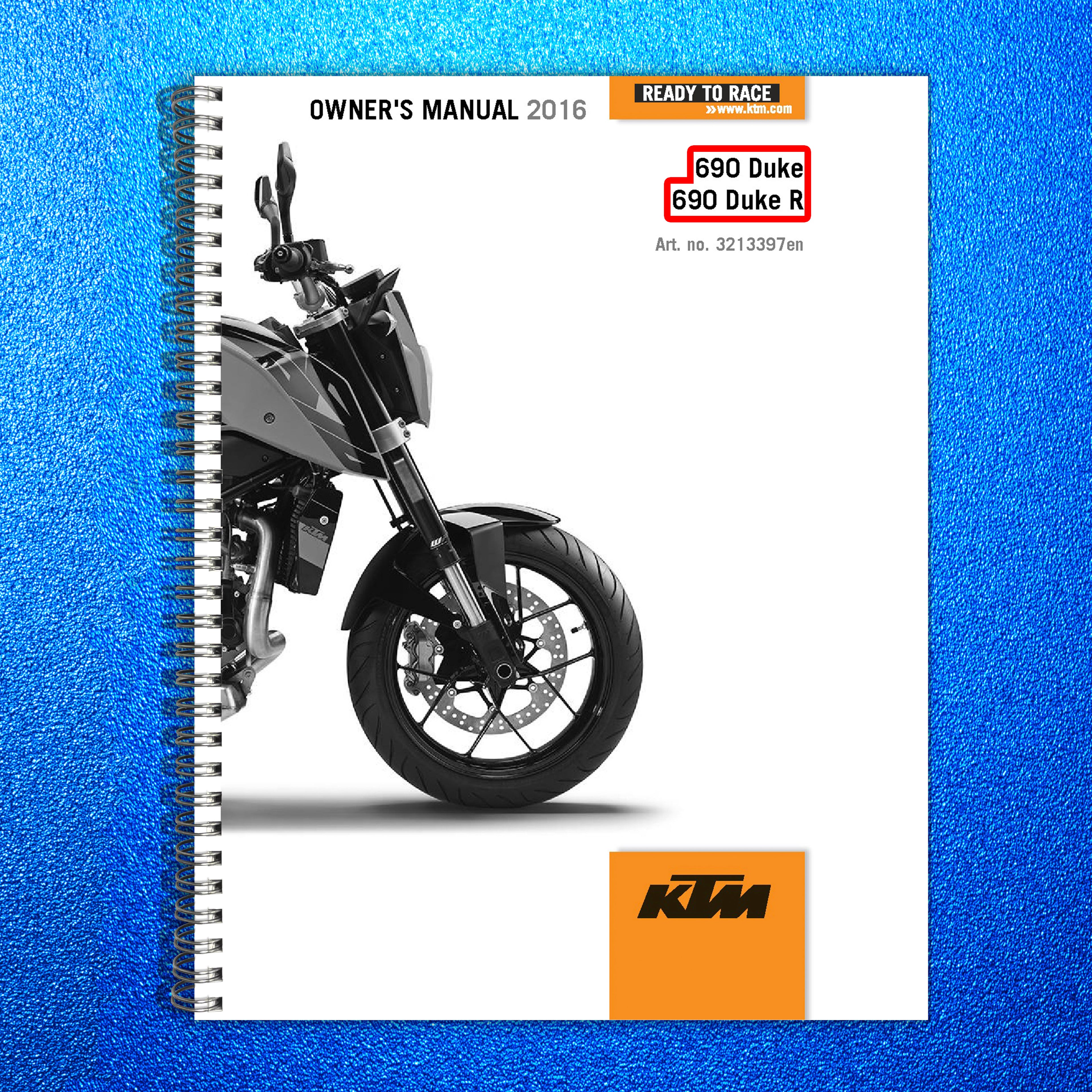 KTM 690 Duke 690 Duke R Owners Manual 2016 - STEEL WIRE BOUND - TOUGH COVERS