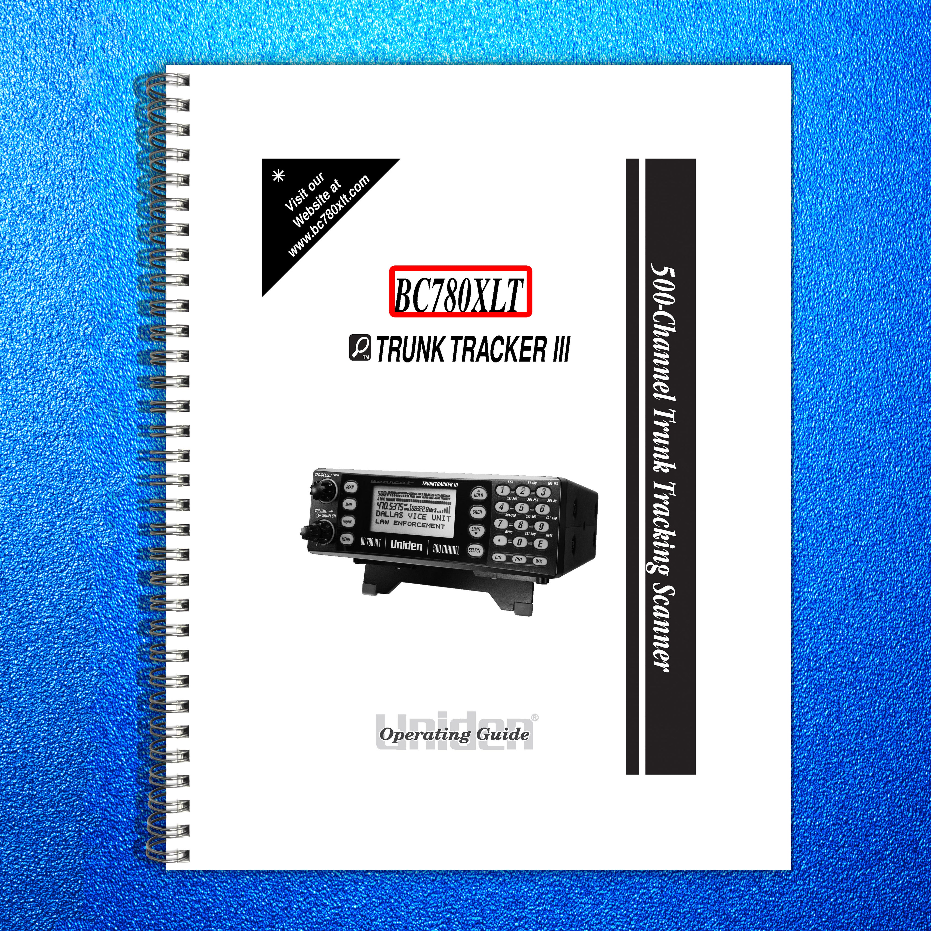 UNIDEN BEARCAT BC780XLT Trunk Tracker III Scanner Owners Manual - WIRE BOUND