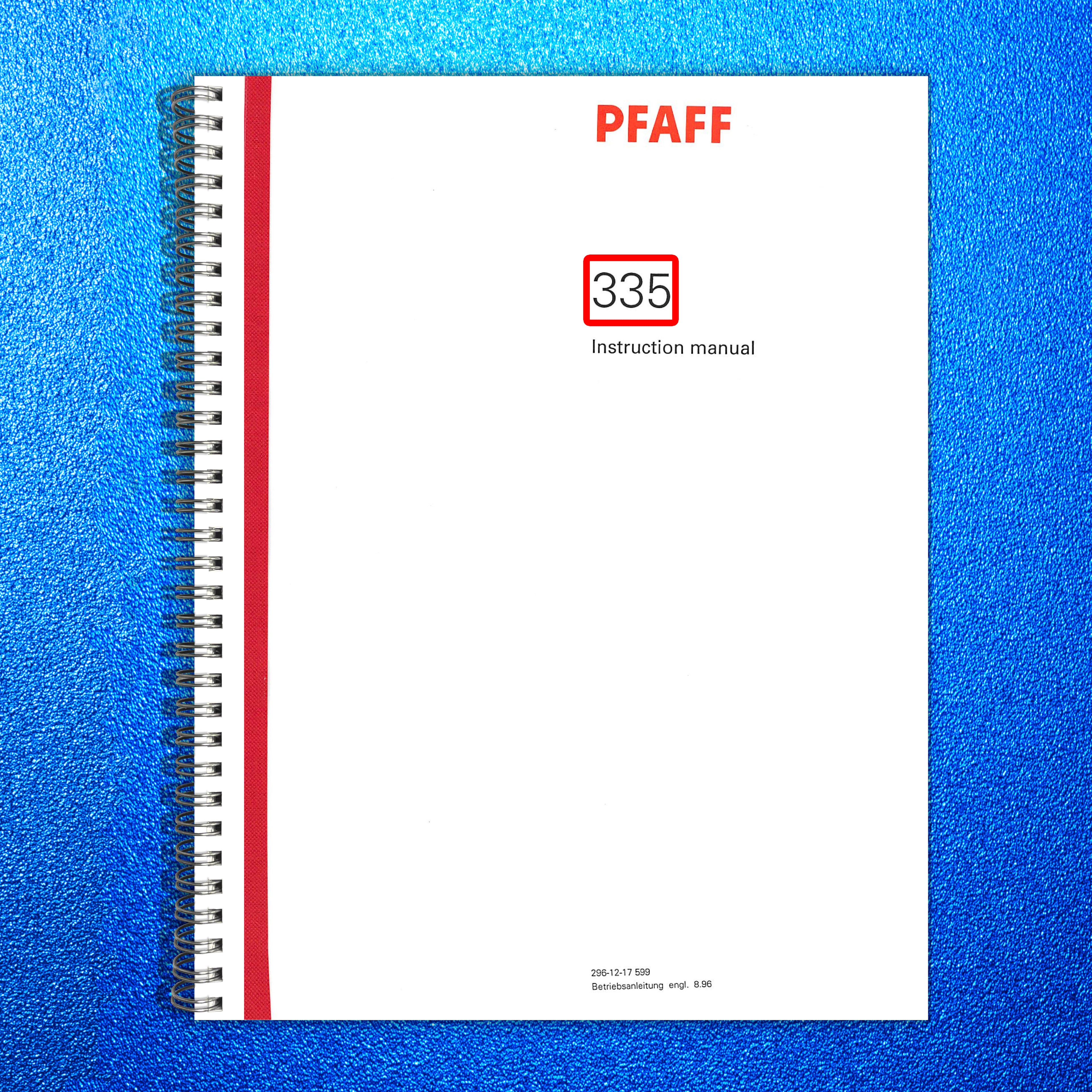 PFAFF 335 Industrial Sewing Machine Instruction Manual - WIRE BOUND - COVERS