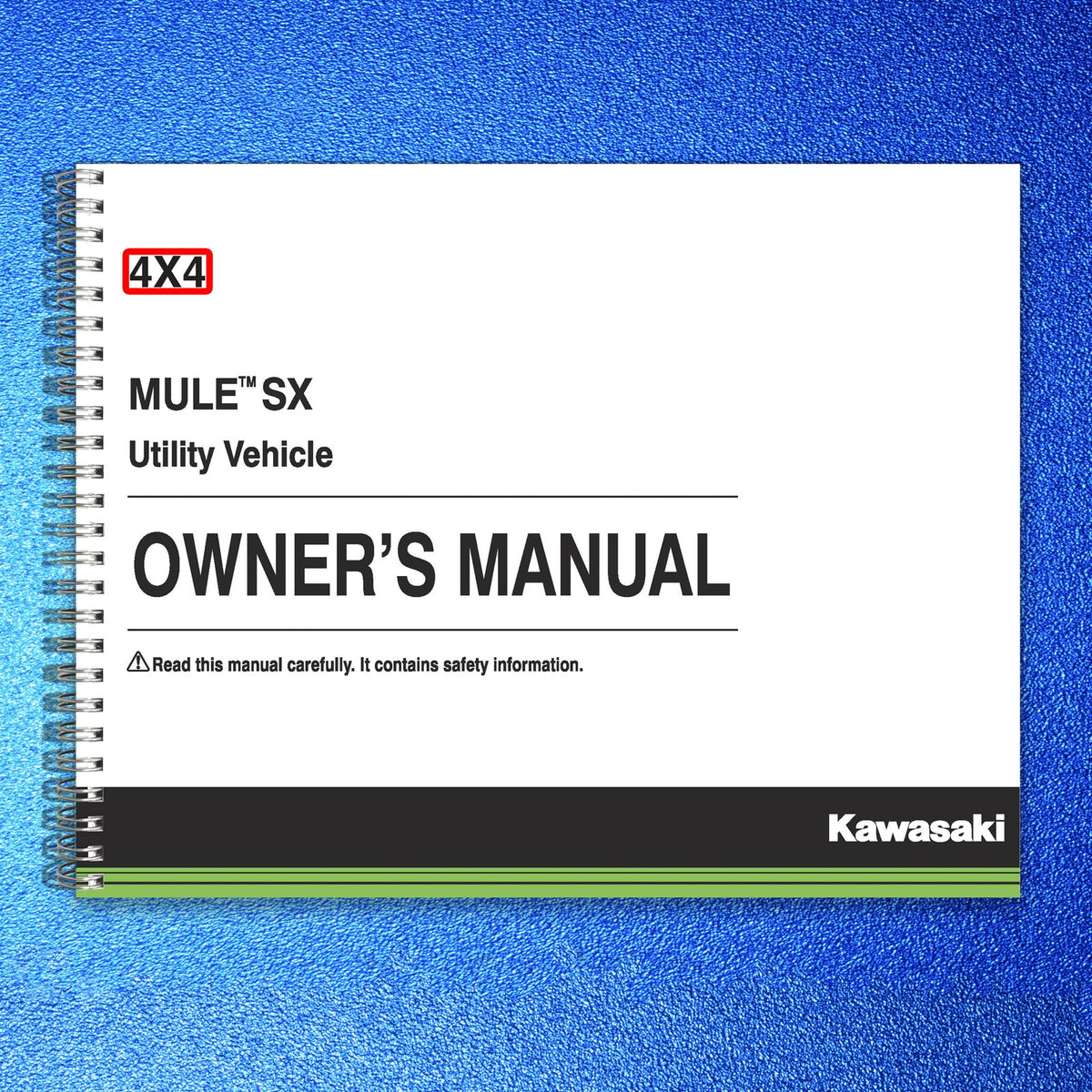 KAWASAKI Mule SX 4x4 Owners Manual 2018 - STEEL WIRE BOUND - PROTECTIVE COVERS