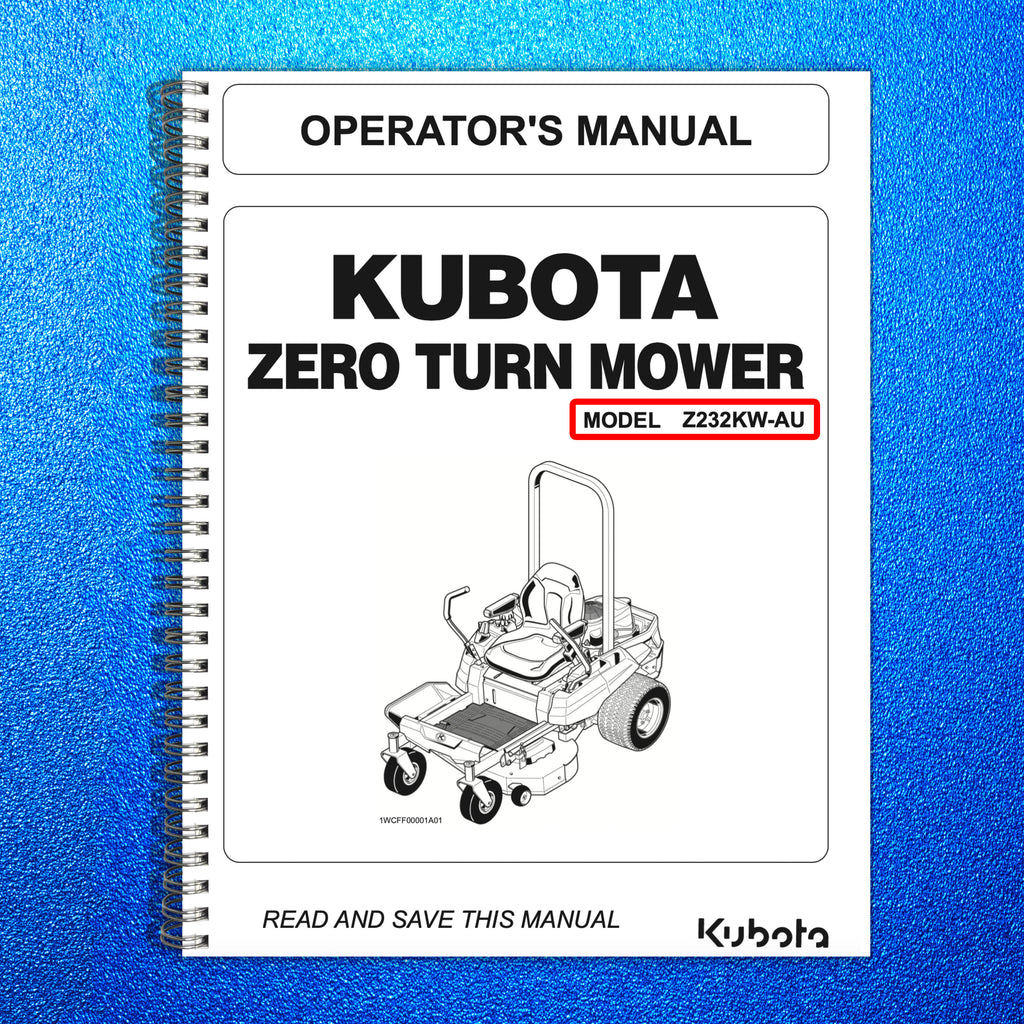 KUBOTA Z232KW-AU ZERO TURN MOWER OPERATORS MANUAL - WIRE BOUND - TOUGH COVERS