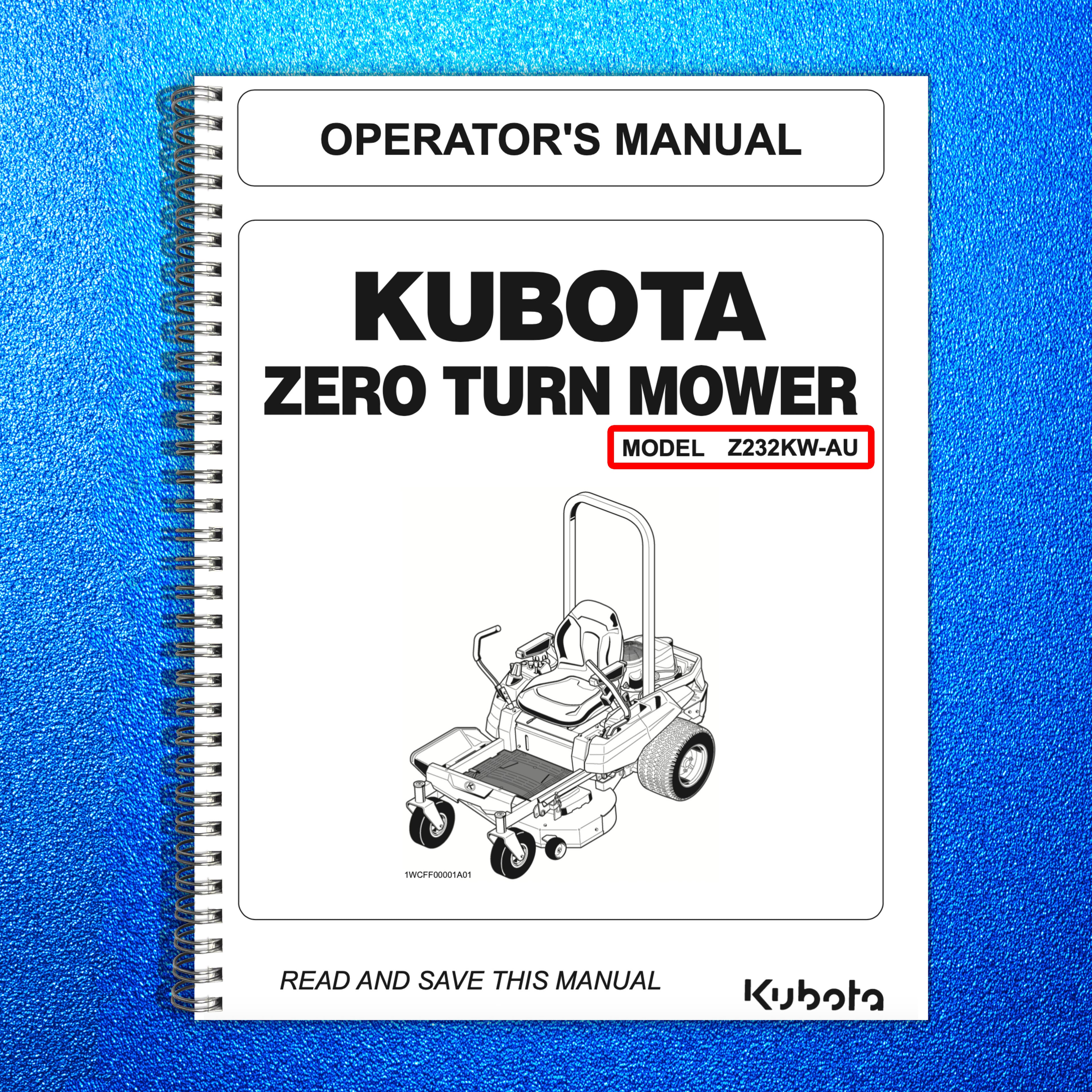 KUBOTA Z232KW-AU ZERO TURN MOWER OPERATORS MANUAL - WIRE BOUND - TOUGH COVERS