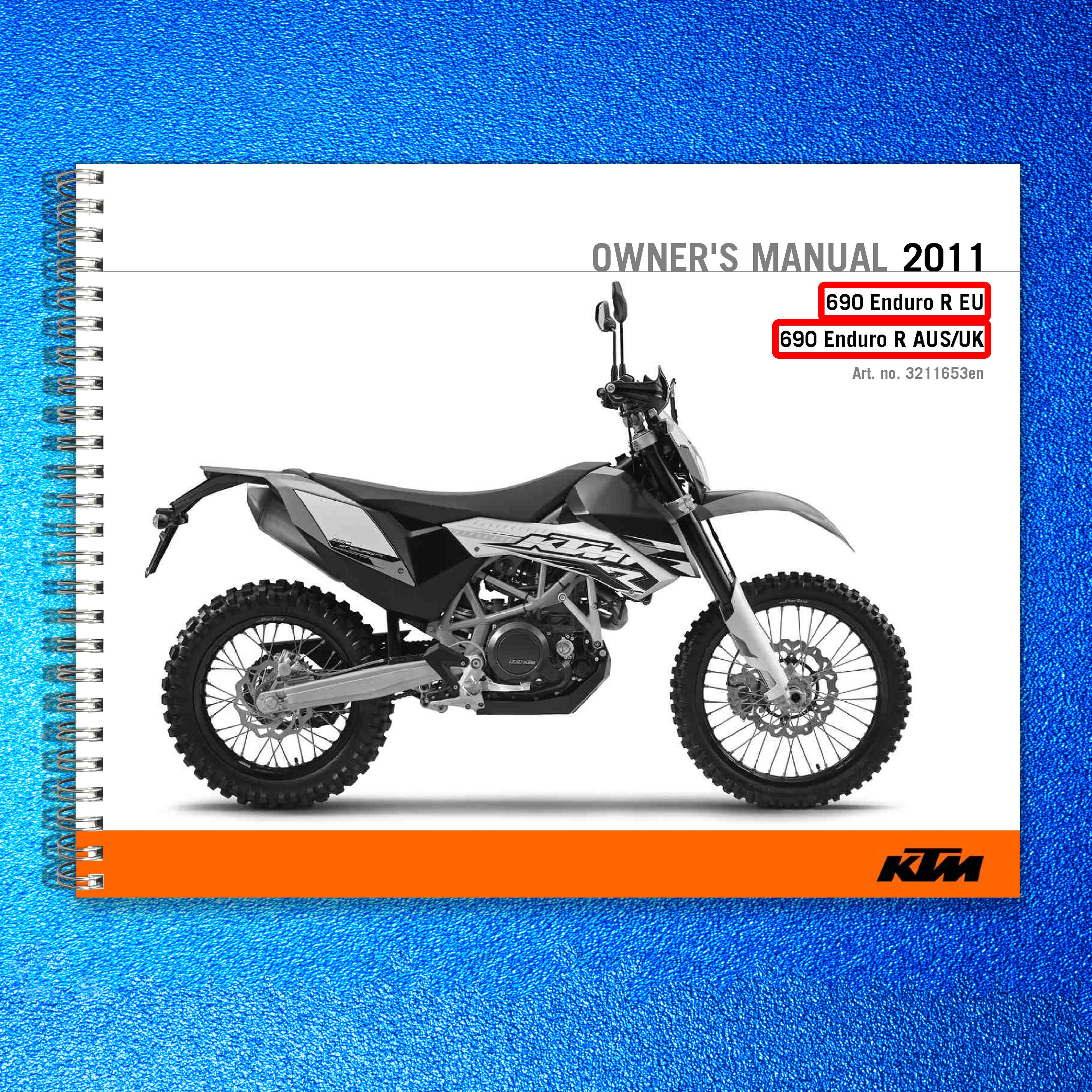 HUSQVARNA 690 Enduro R EU Owners Manual 2011 - STEEL WIRE BOUND - TOUGH COVERS
