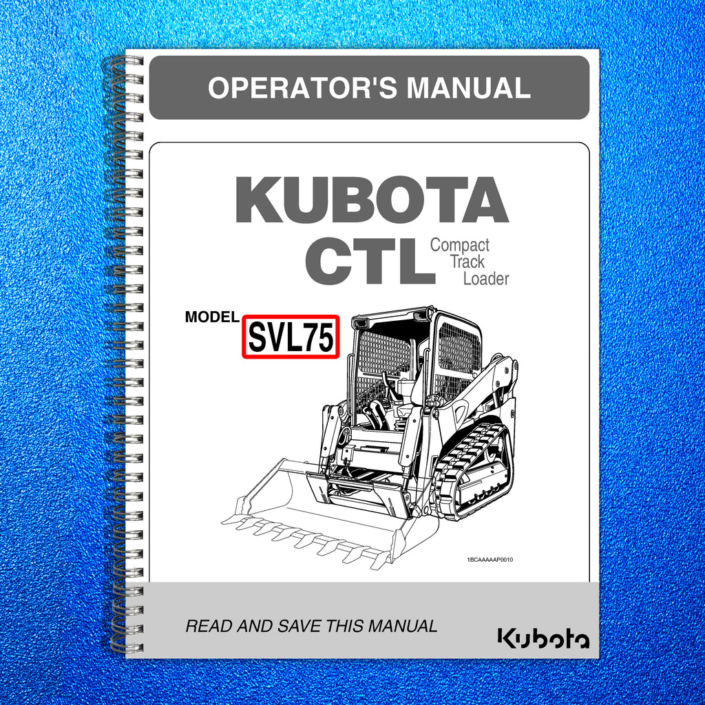 KUBOTA CTL SVL75 OPERATORS MANUAL - STEEL WIRE BOUND - THICK PROTECTIVE COVERS