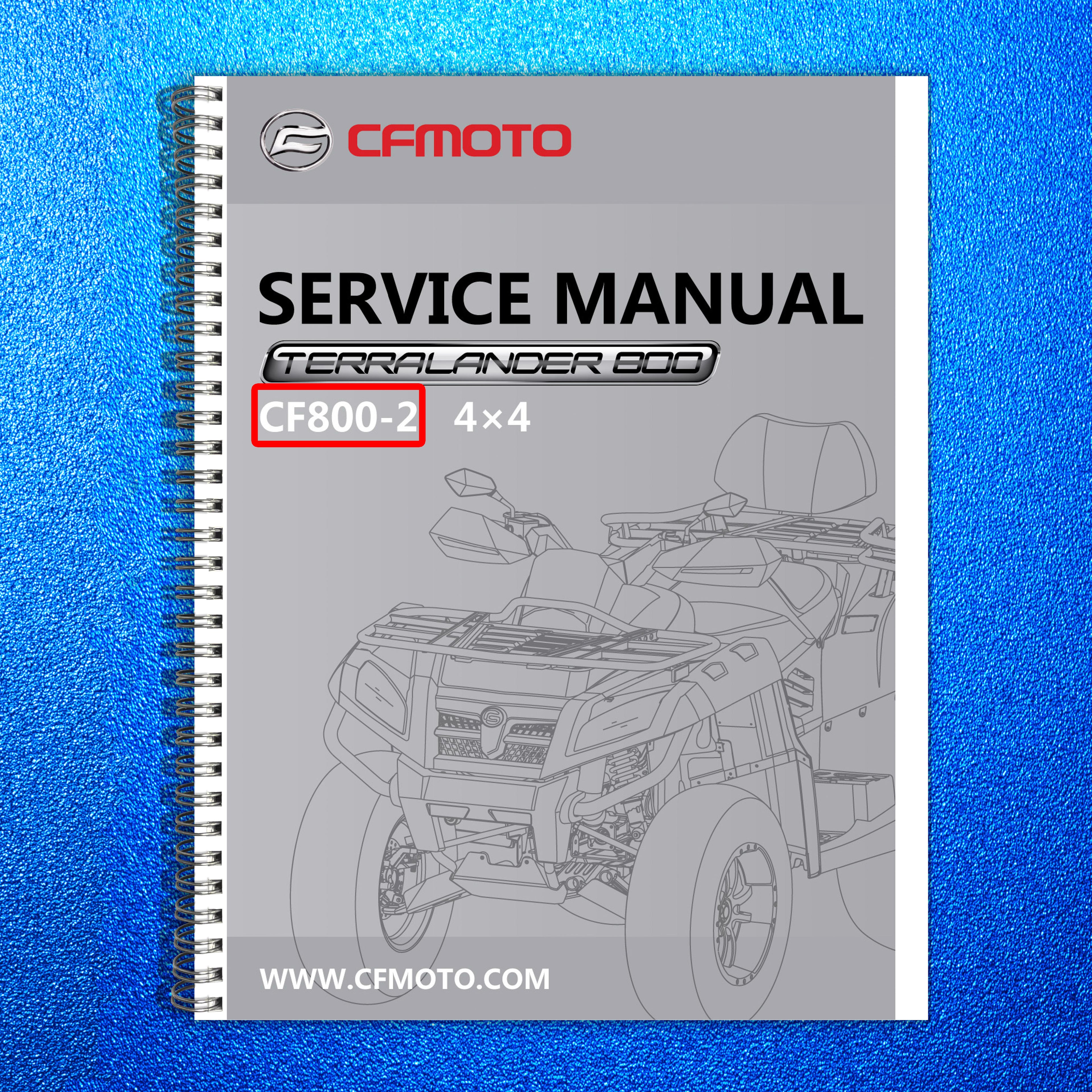 CFMOTO CF800-2 Terralander 800 Service Manual - STEEL WIRE BOUND - TOUGH COVERS