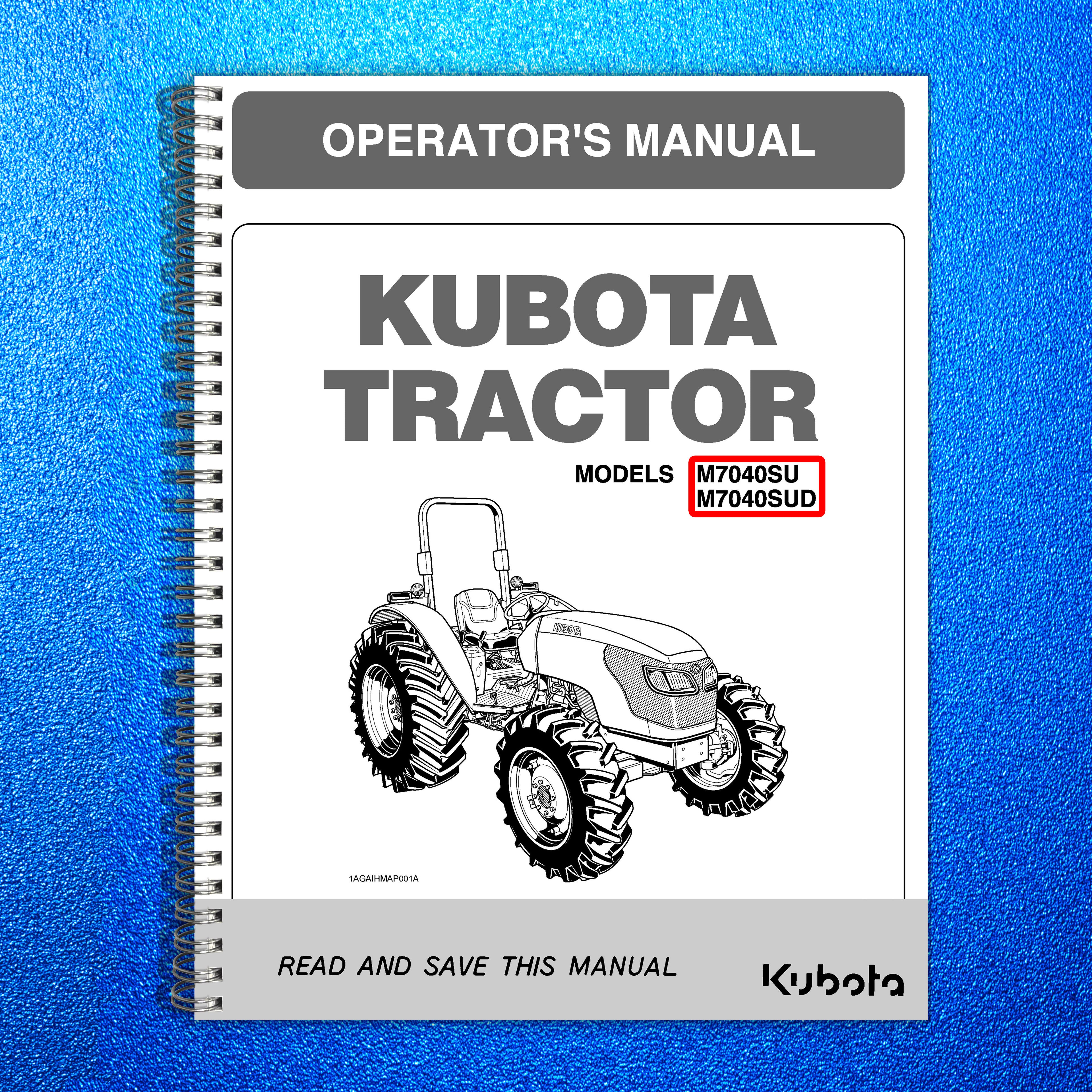 KUBOTA M7040SU M7040SUD OPERATORS MANUAL - STEEL WIRE BOUND - PROTECTIVE COVERS