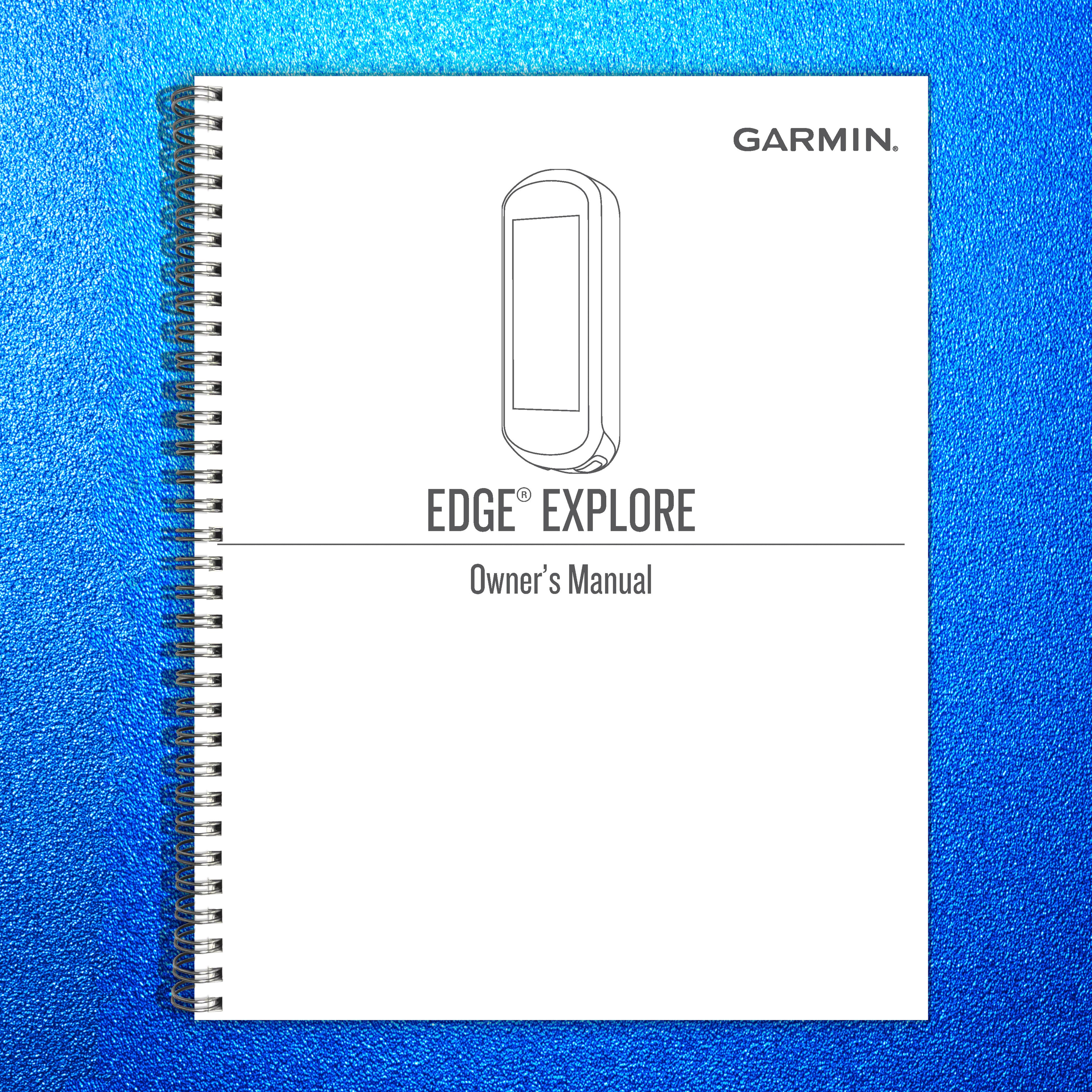 GARMIN Edge Explore Owners Manual 2018 - STEEL WIRE BOUND - PROTECTIVE COVERS