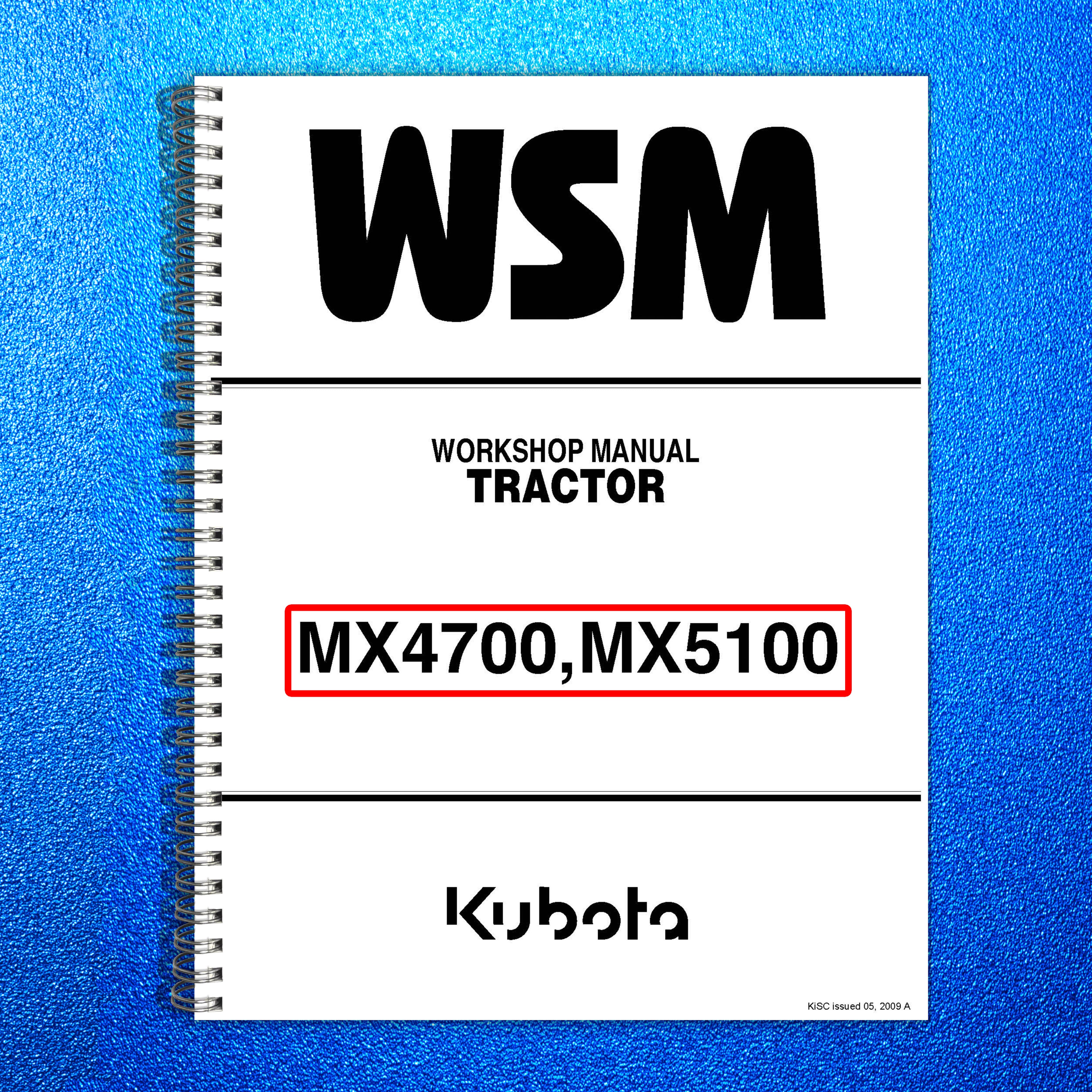 KUBOTA MX4700 MX5100 TRACTOR WORKSHOP MANUAL, WIRE BOUND TOUGH COVERS, FOLDOUTS!