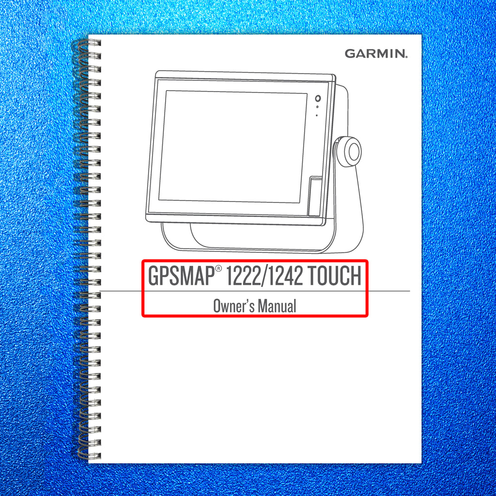 GARMIN GPSMAP 1222 1242 TOUCH Ownders Manual - STEEL WIRE BOUND - TOUGH COVERS