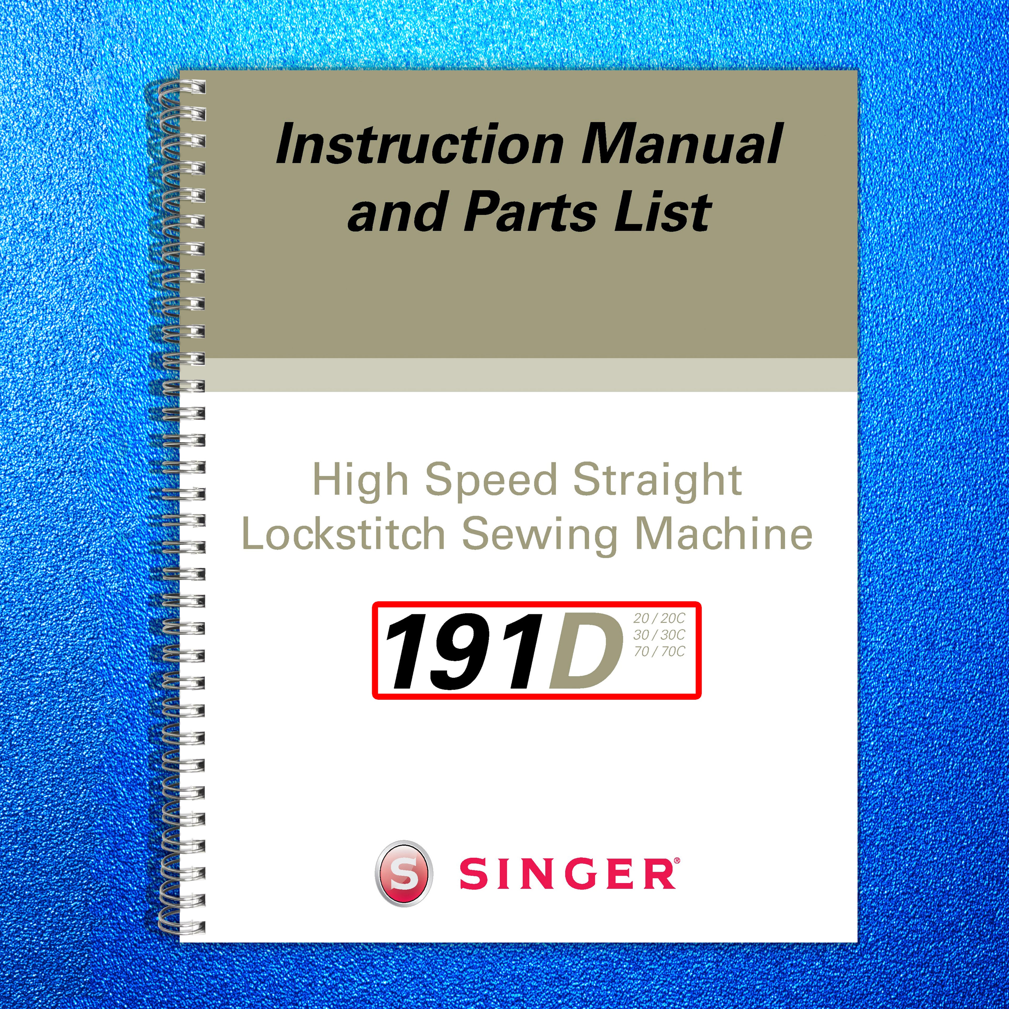 Singer INDUSTRIAL 191D Sewing Machine User Manual Guide [DURABLE WIRE BINDING]