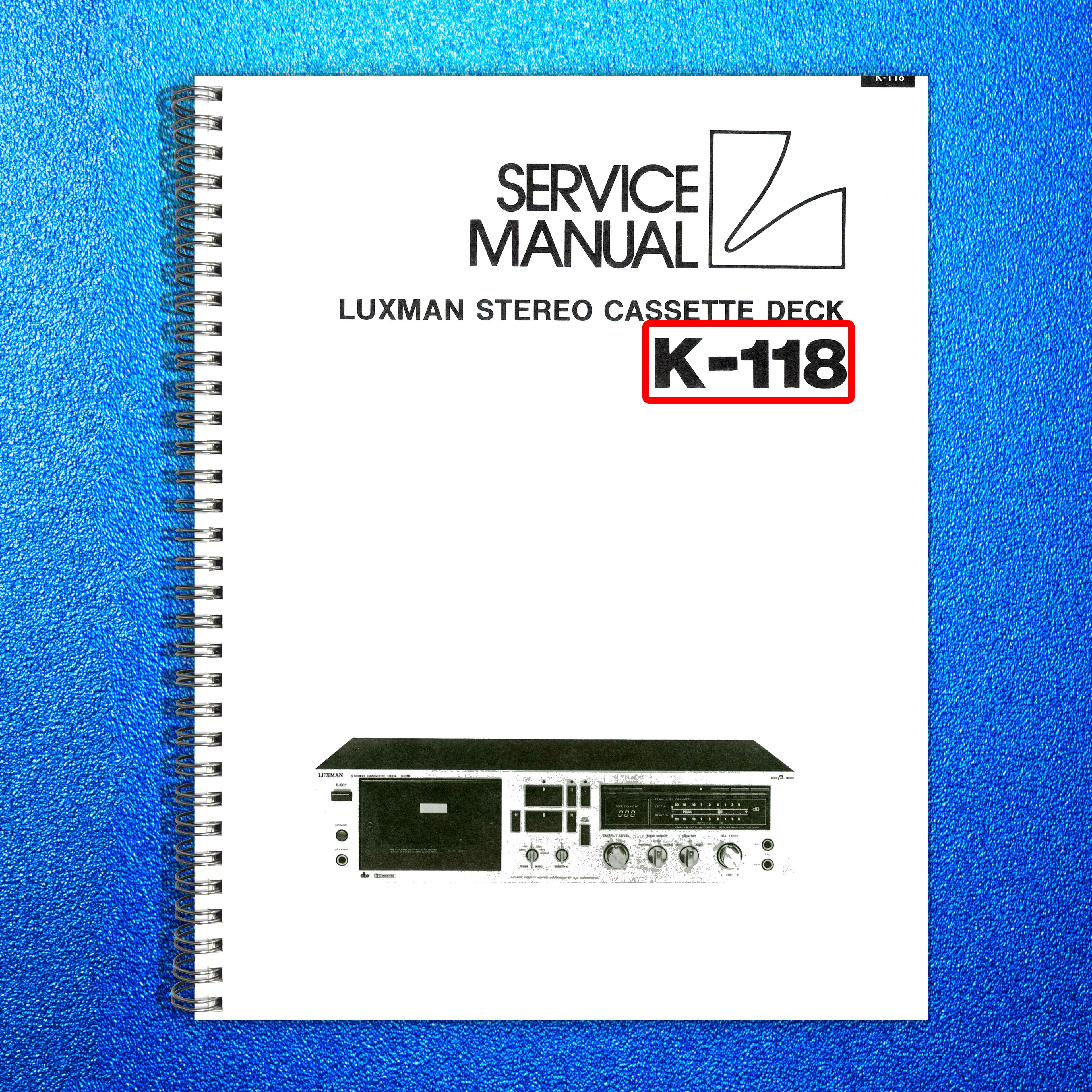 LUXMAN K-118 Stereo Cassette Deck Service Manual - BOUND - COVERS - XL FOLDOUTS