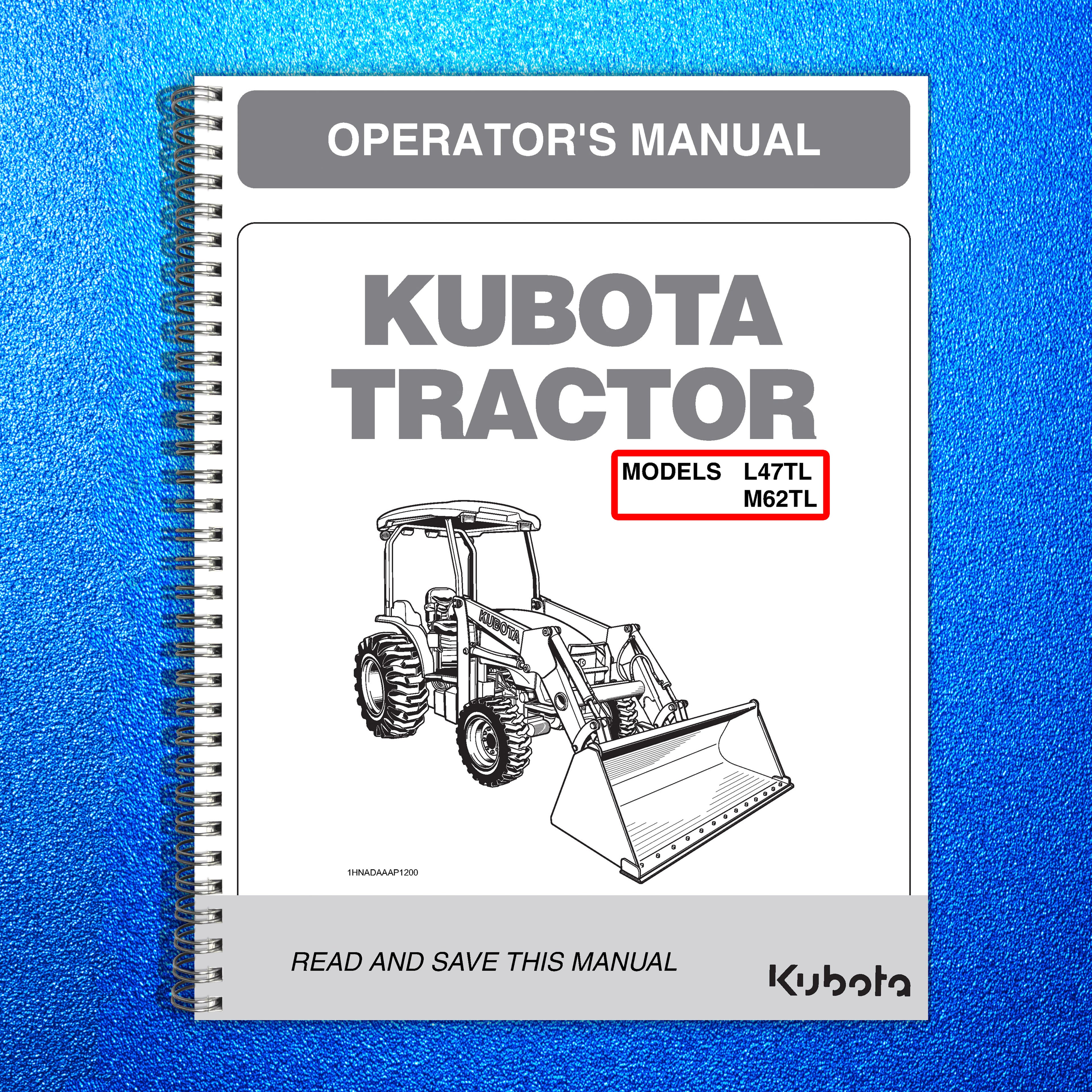 KUBOTA L47TL M62TL TRACTOR OPERATORS MANUAL: STEEL WIRE BOUND, PROTECTIVE COVERS