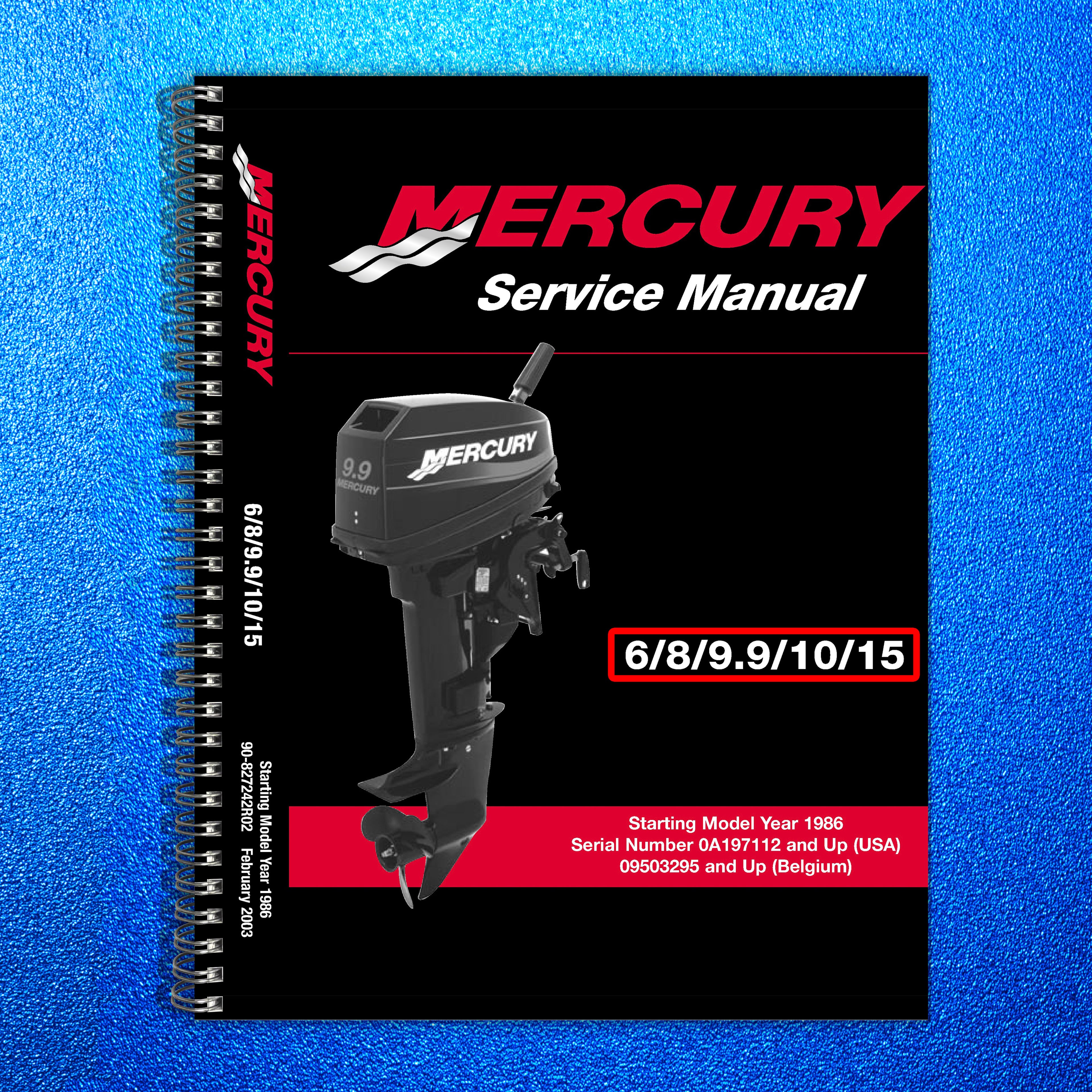 MERCURY 1986-2003 6 8 9.9 10 15 HP SERVICE MANUAL - WIRE BOUND - TOUGH COVERS
