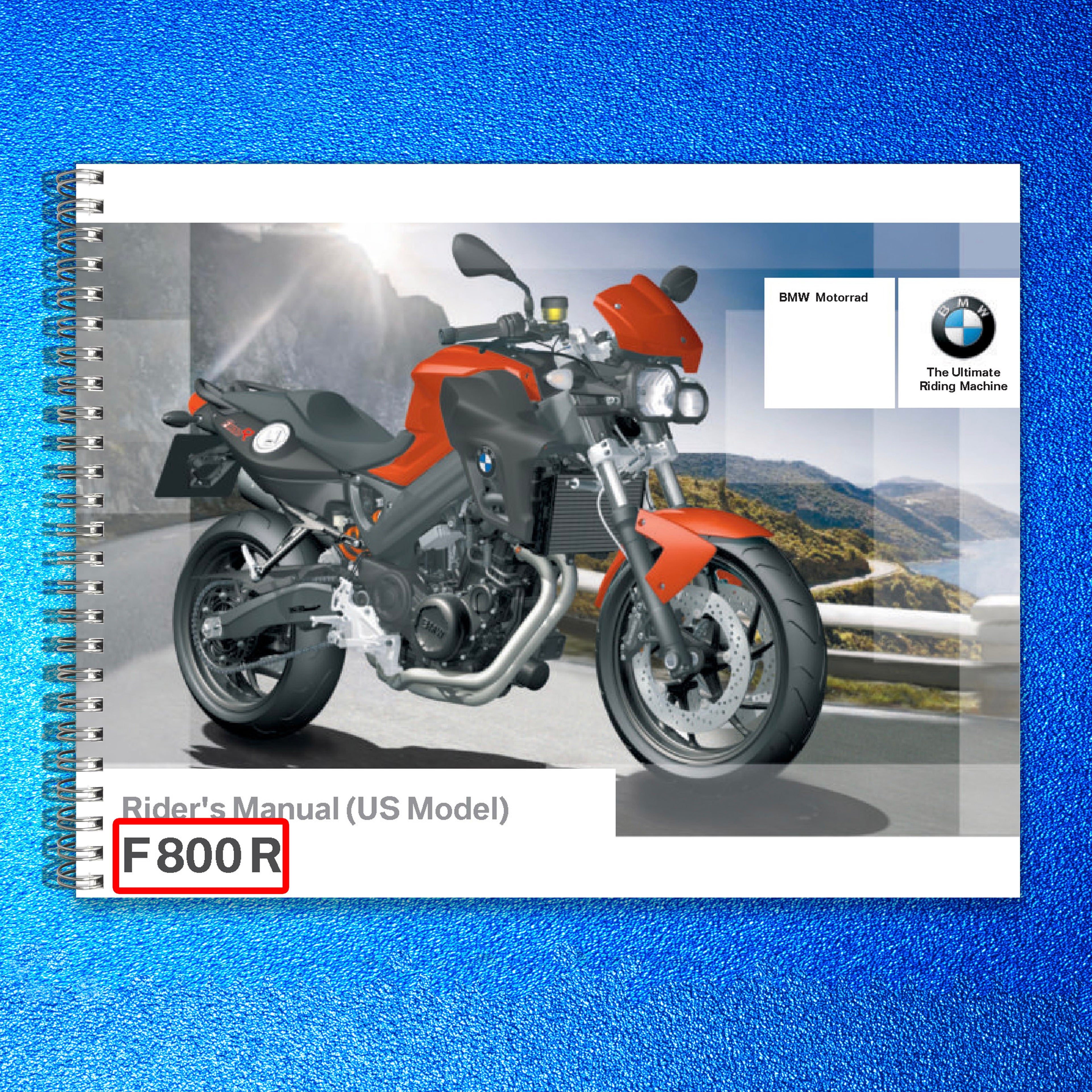BMW F 800 R Motorcycle Owners Manual 2013 - STEEL WIRE BOUND - PROTECTIVE COVERS