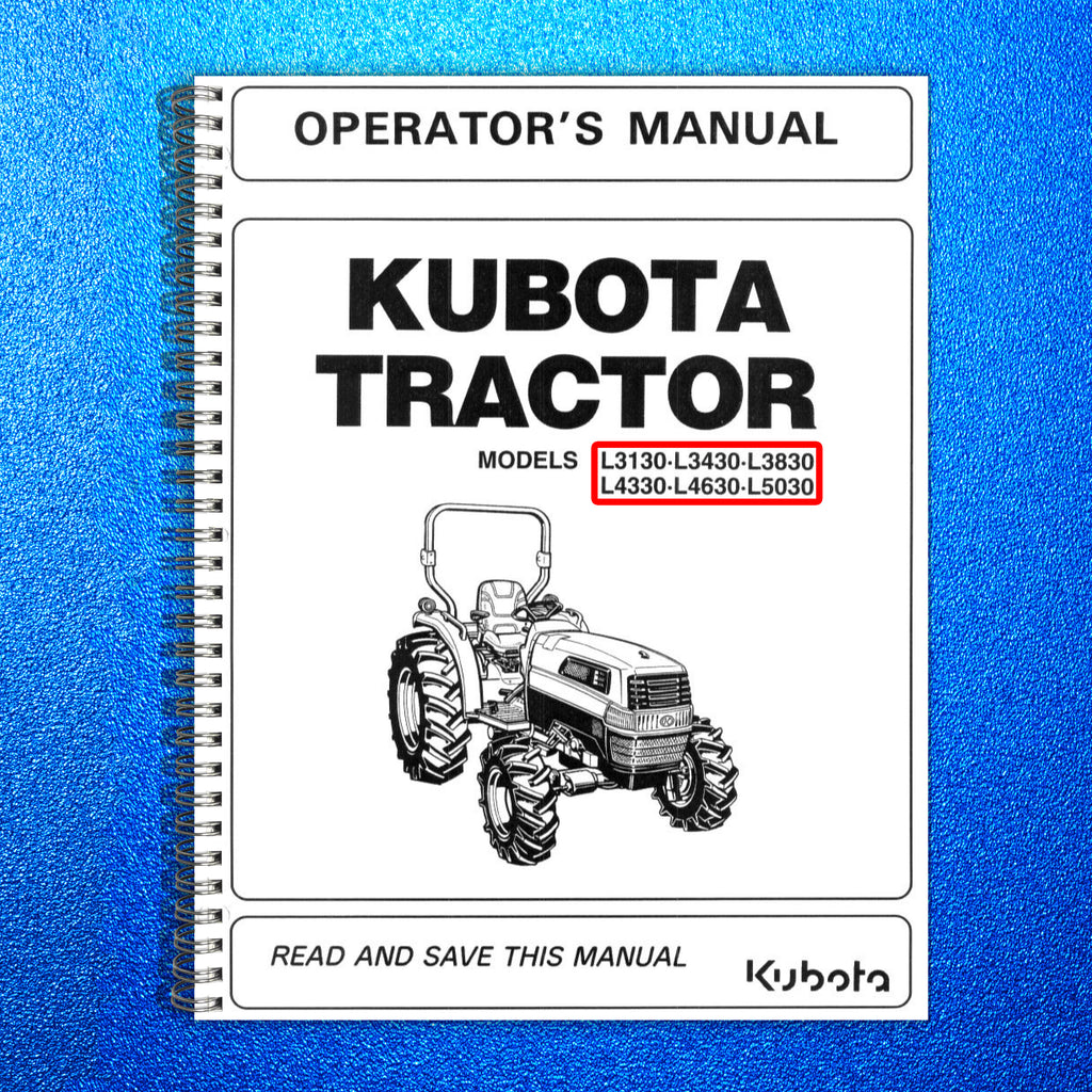 KUBOTA L3130 L3430 L3830 L4330 L4630 L5030 OPERATORS MANUAL - WIRE BOUND, COVERS