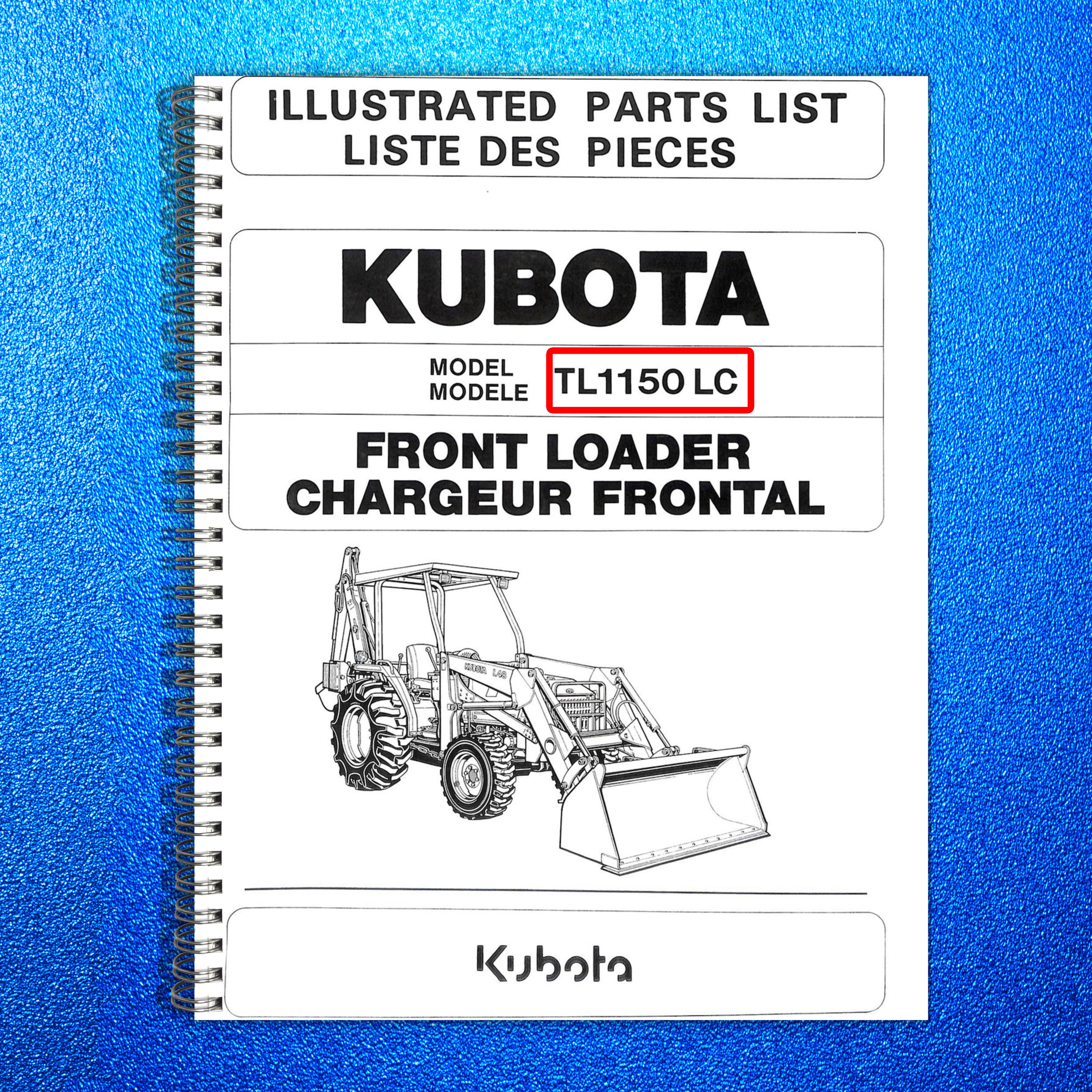 KUBOTA TL1150LC Front Loader Illustrated Parts List Manual - WIRE BOUND - COVERS