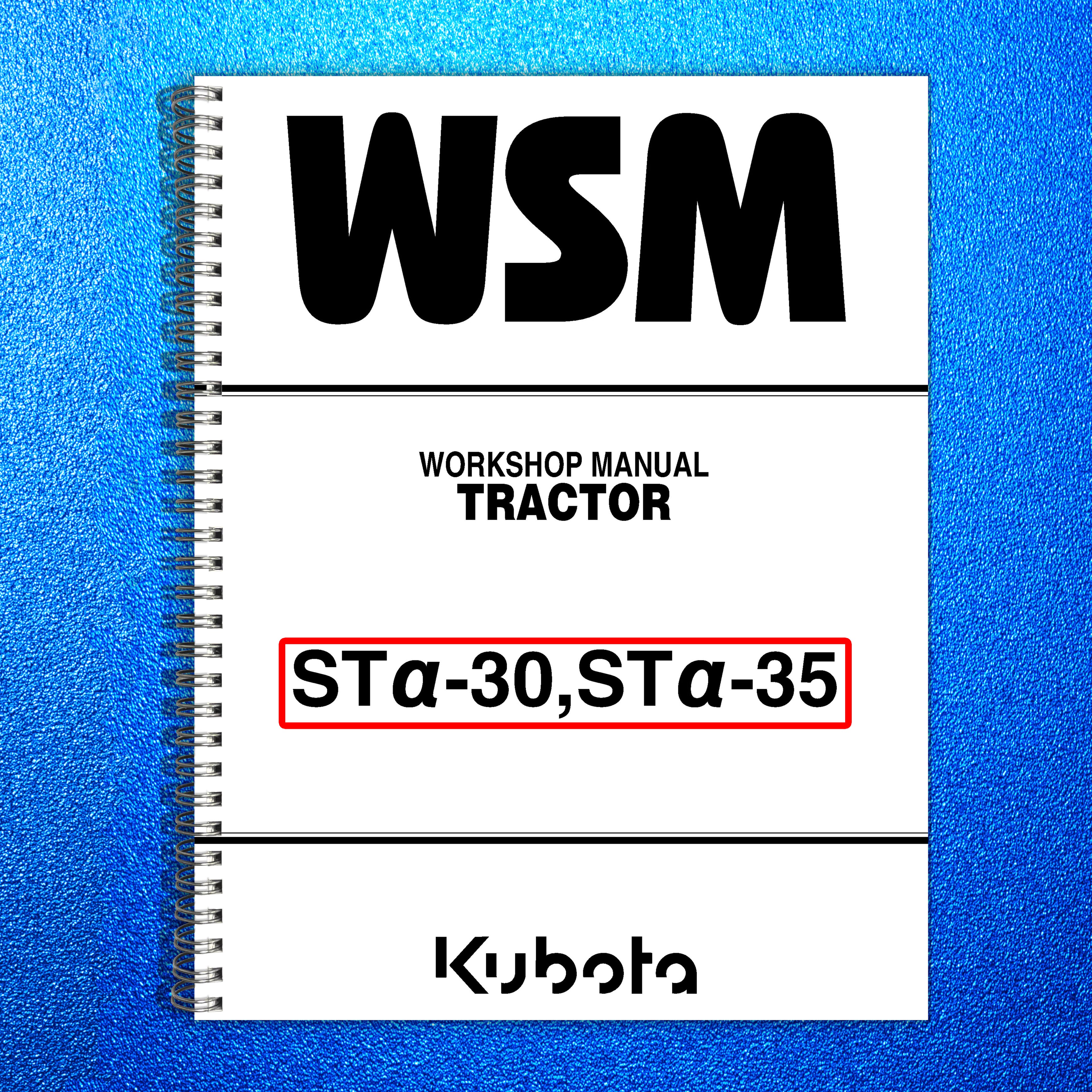 KUBOTA STa-30 STa-35 ST_-30 ST_-35 WORKSHOP MANUAL - WIRE BOUND - TOUGH COVERS