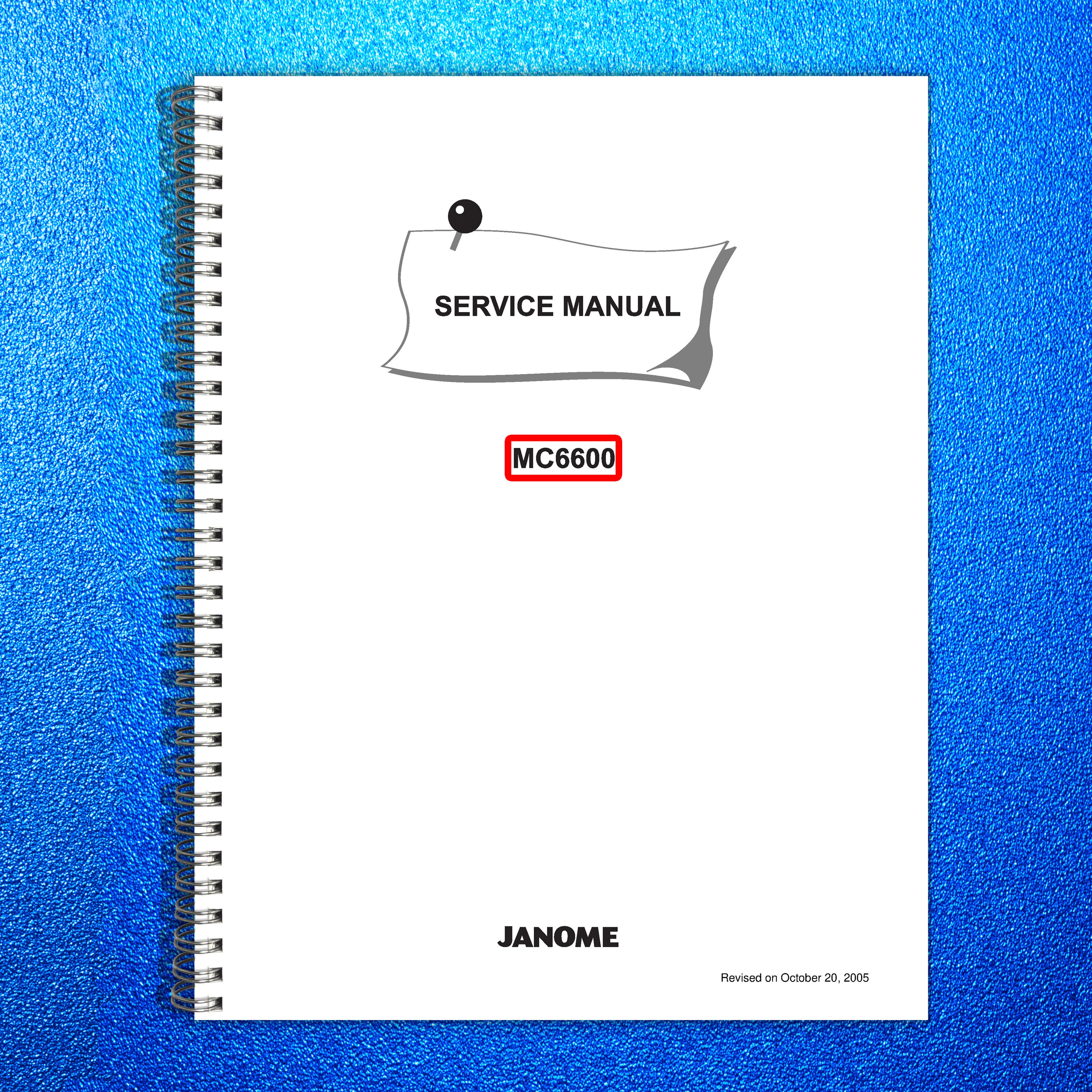 JANOME MC6600 Sewing Machine Service Manual 2005 - WIRE BOUND - TOUGH COVERS