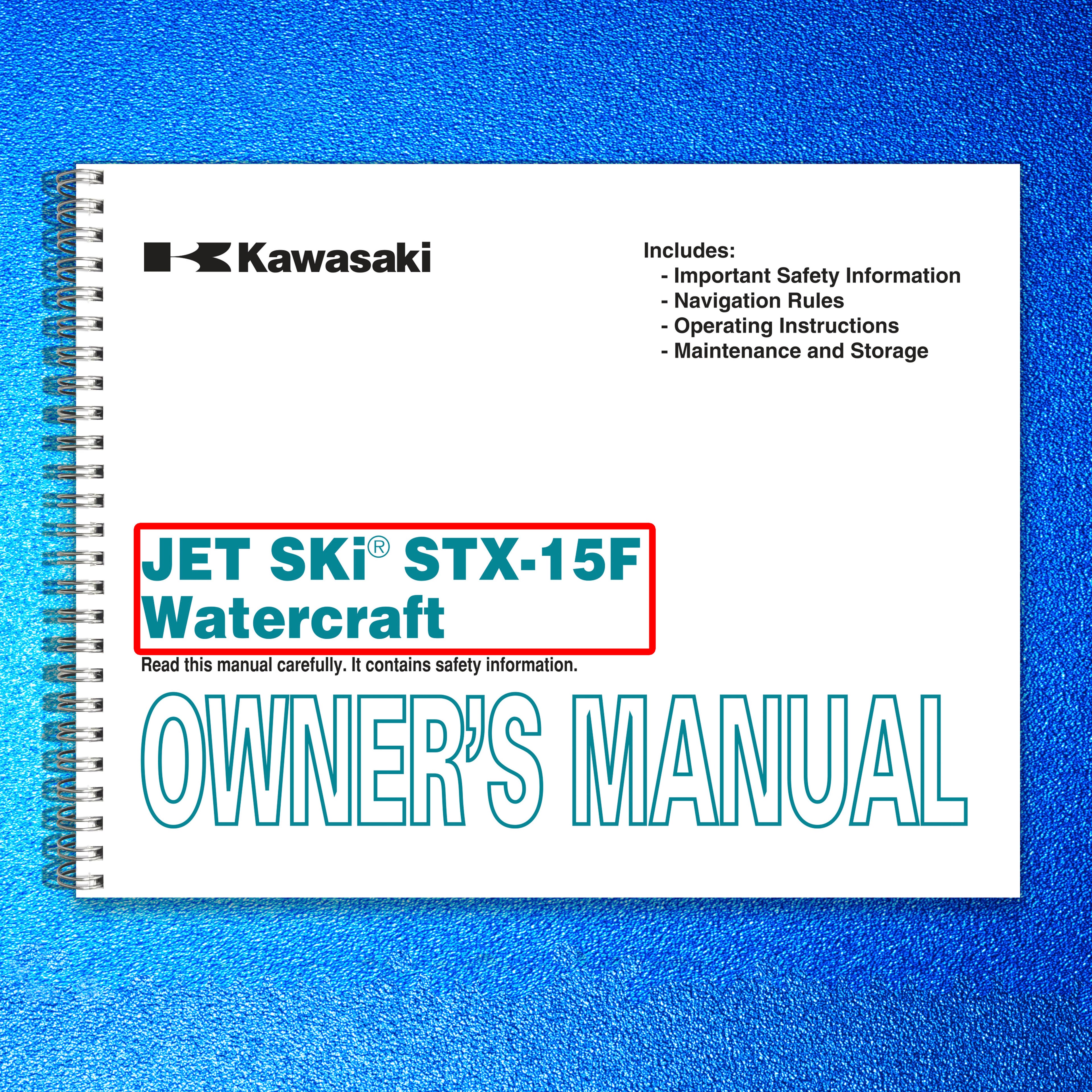 KAWASAKI JET SKI STX-15F Owners Manual 2007 - STEEL WIRE BOUND - TOUGH COVERS