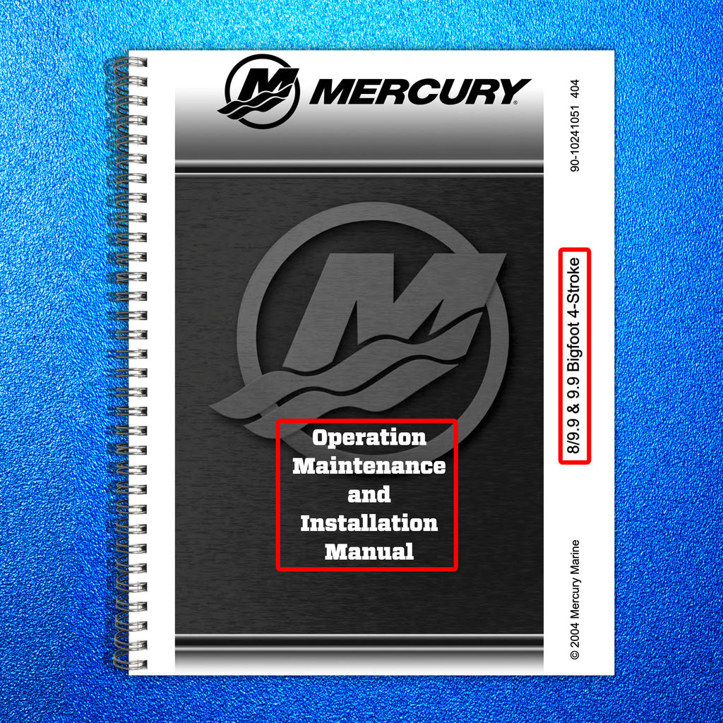 MERCURY 8/  9.9 & 9.9 Bigfoot 4-Stroke Operation Manual - WIRE BOUND - COVERS