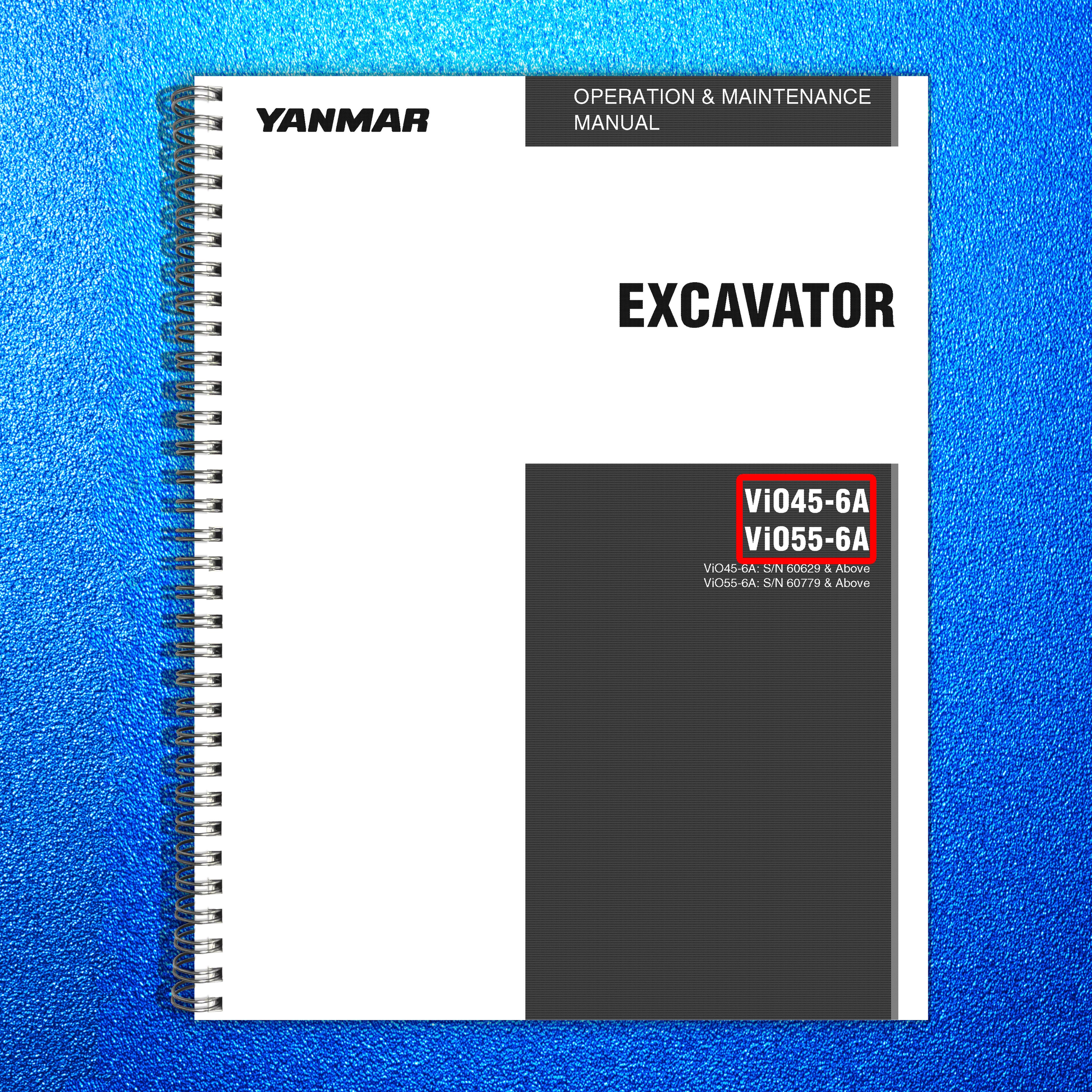 YANMAR ViO45-6A ViO55-6A Excavator Operation And Maintenance Manual - WIRE BOUND