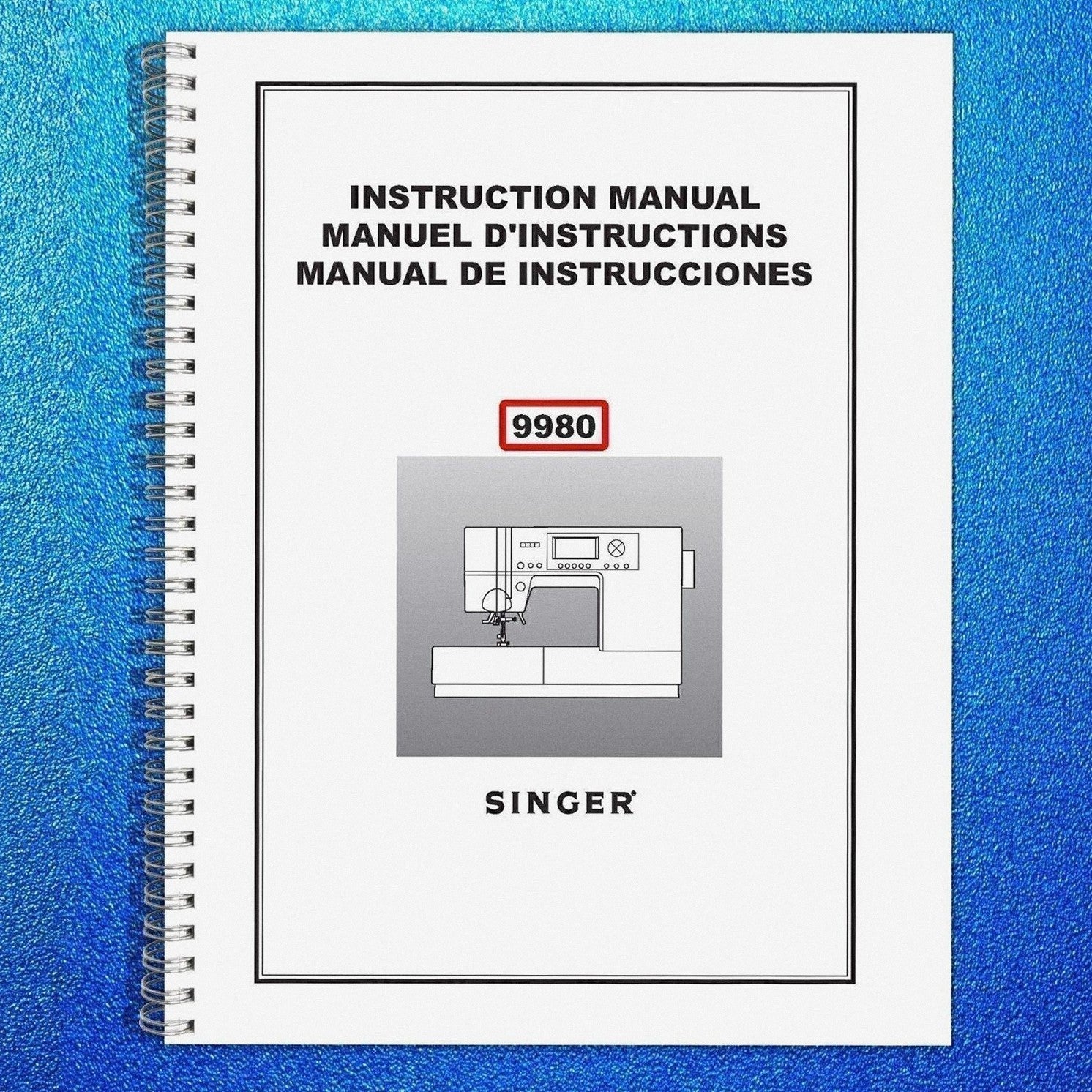 SINGER 9980 Sewing Machine User Manual Operation Guide [WIRE BOUND UPGRADE]