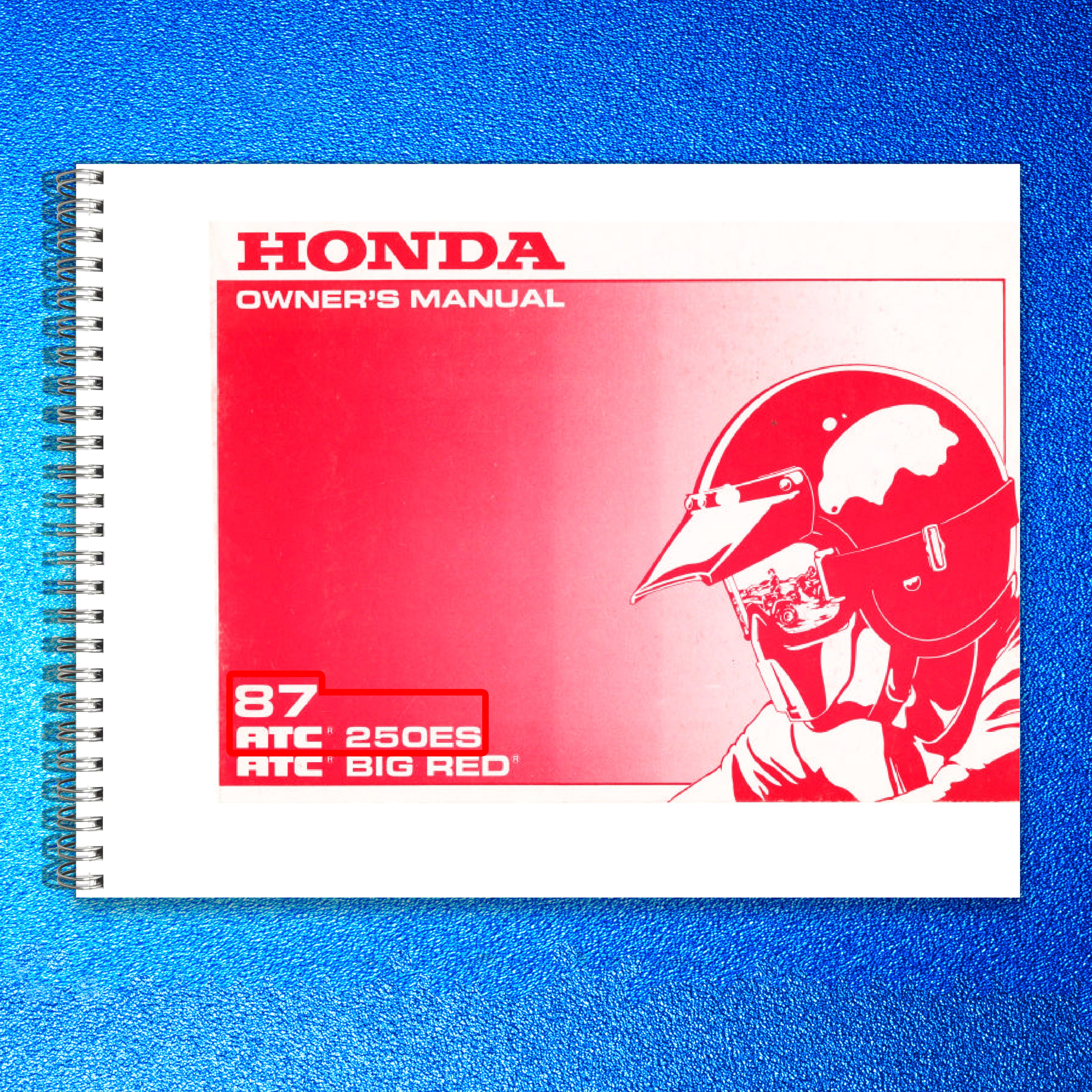 HONDA 87 ATC 250ES ATC BIG RED Owners Manual - STEEL WIRE BOUND - TOUGH COVERS