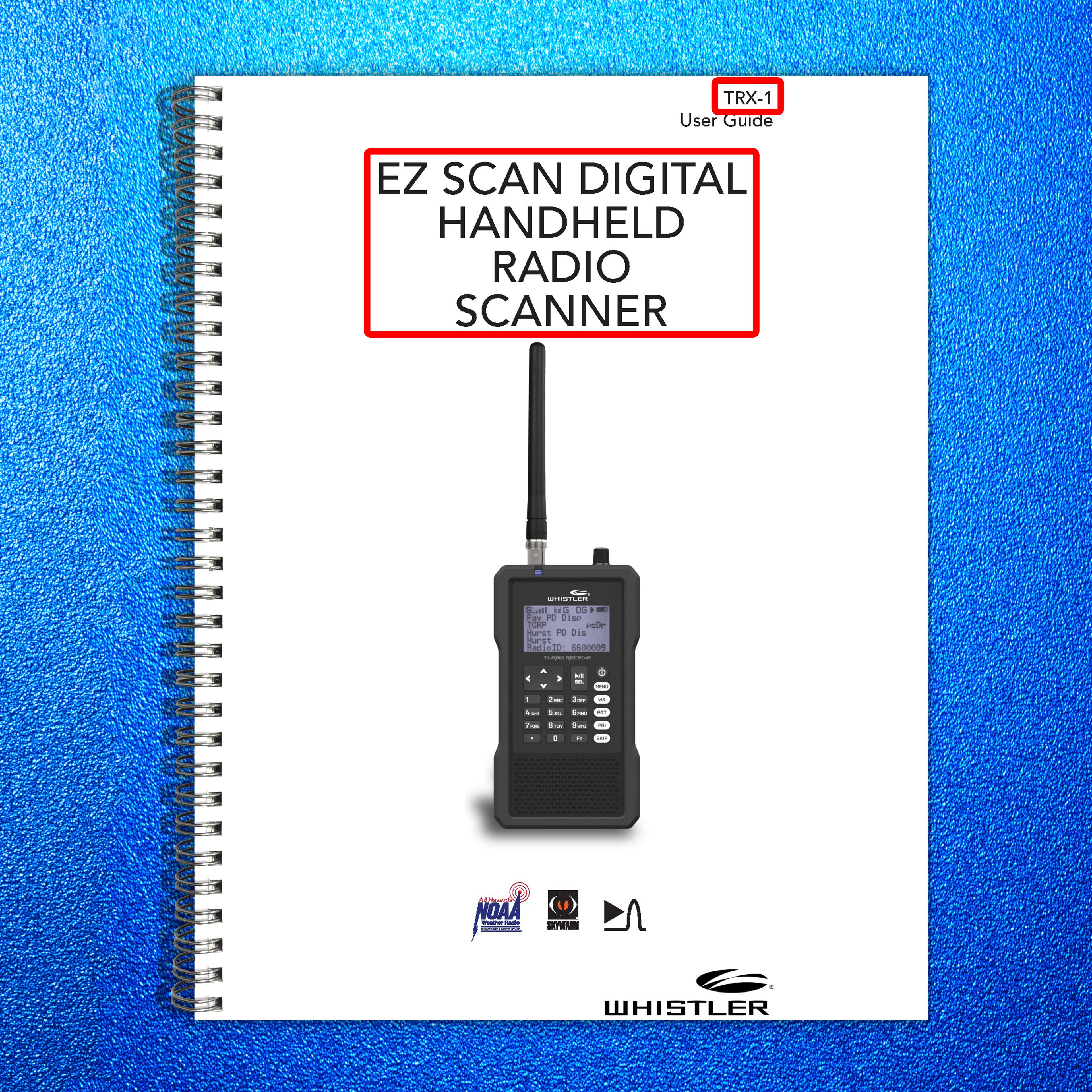 WHISTLER TRX-1 Scanner Radio User Manual - STEEL WIRE BOUND - PROTECTIVE COVERS