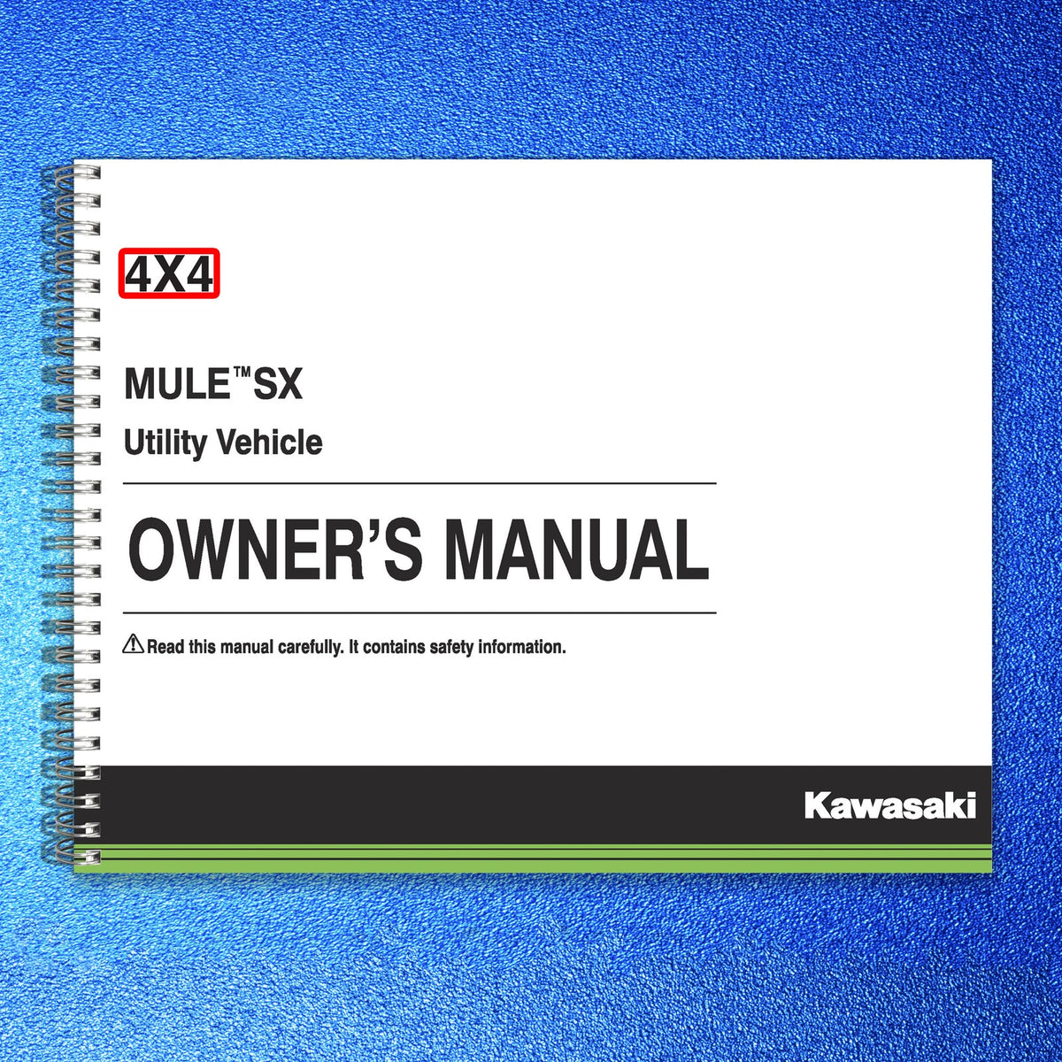 KAWASAKI Mule SX 4x4 Utility Vehicle Owners Manual 2017 - WIRE BOUND - COVERS