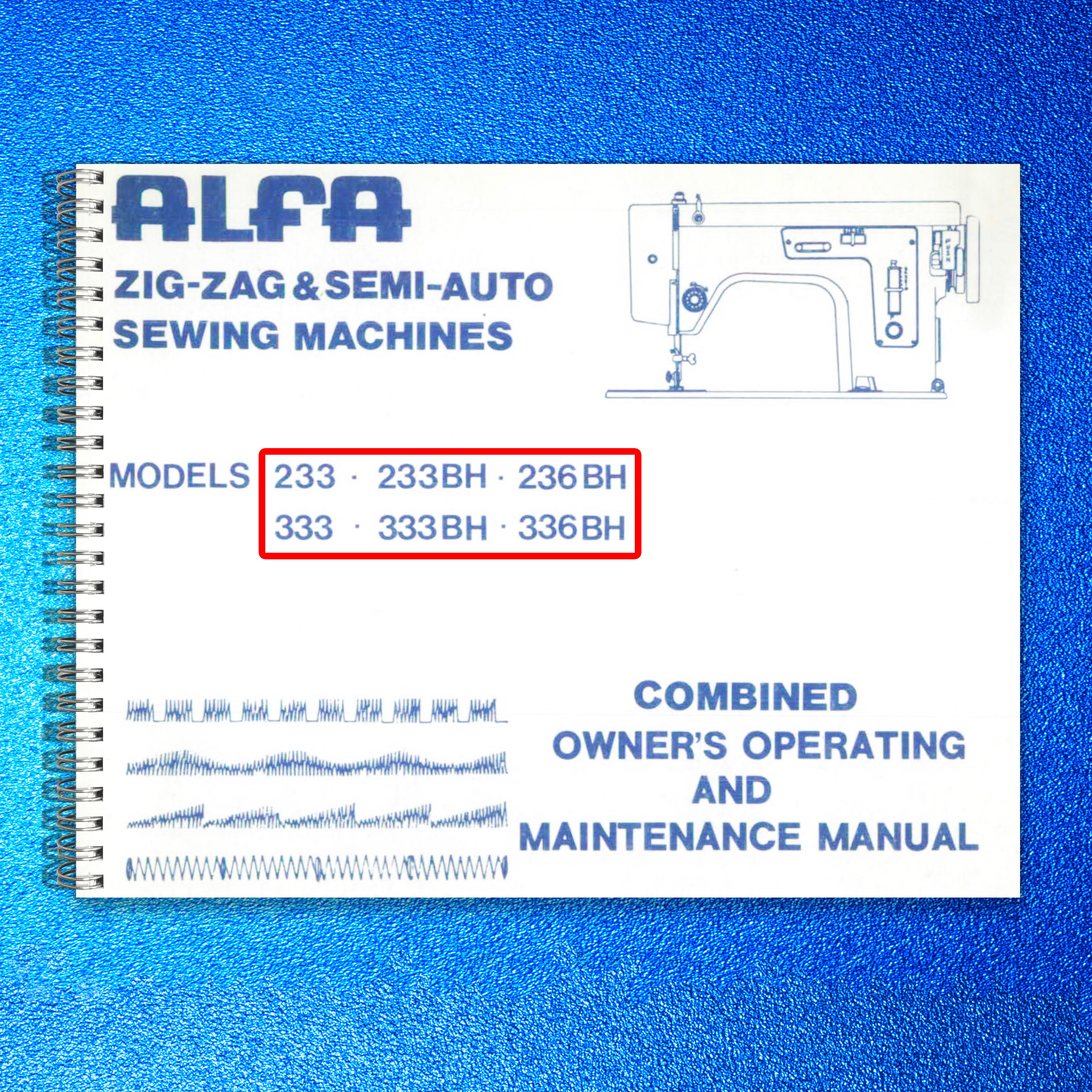 ALFA 233 233BH 236BH 333 333BH 336BH Sewing Machine Owners Manual - WIRE BOUND