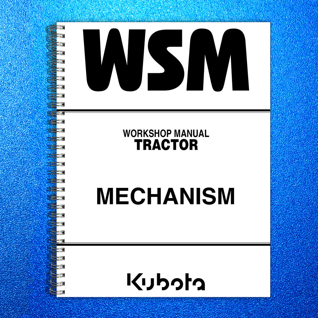KUBOTA ALL TRACTORS GENERAL MECHANISM WORKSHOP MANUAL - STEEL WIRE BOUND