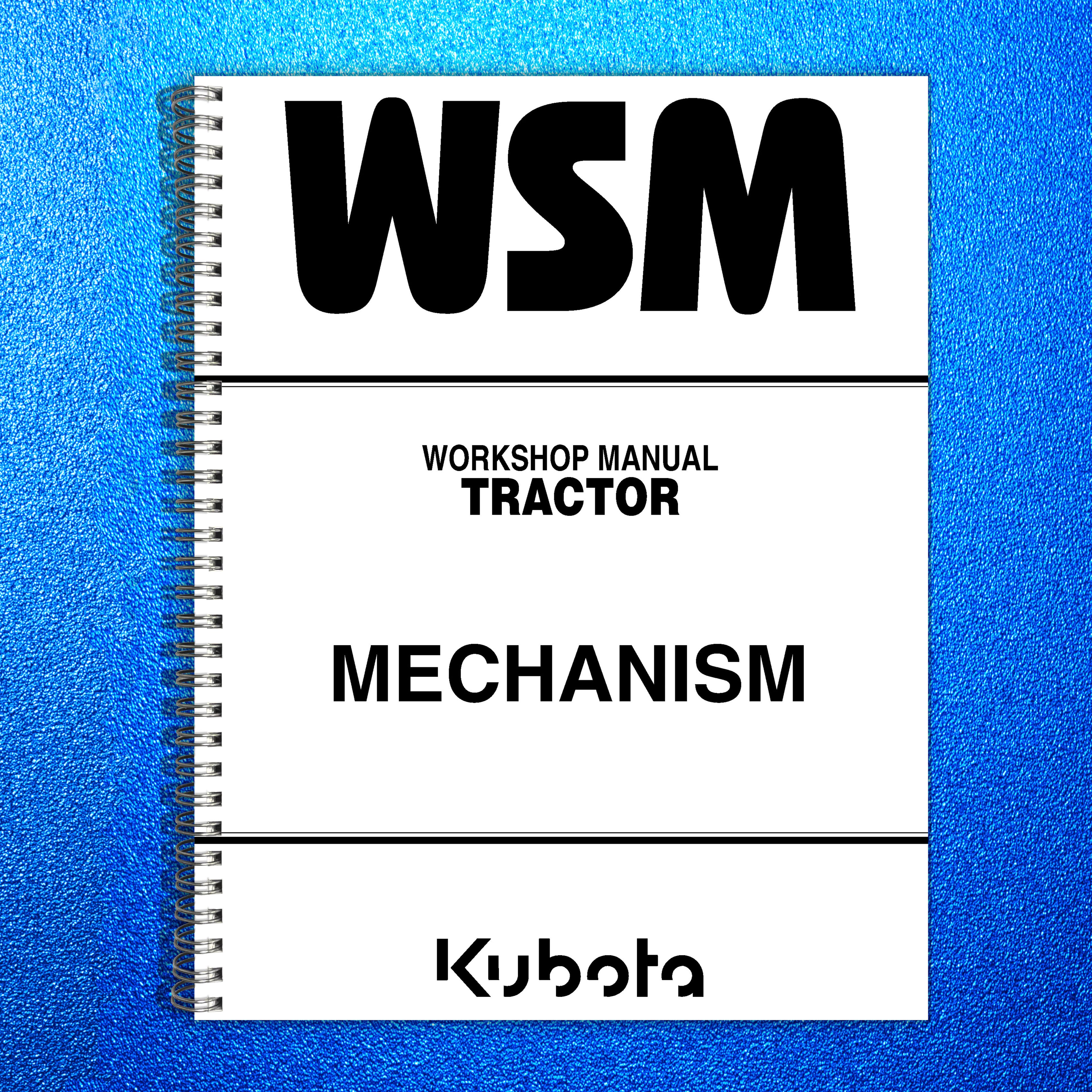 KUBOTA ALL TRACTORS GENERAL MECHANISM WORKSHOP MANUAL - STEEL WIRE BOUND