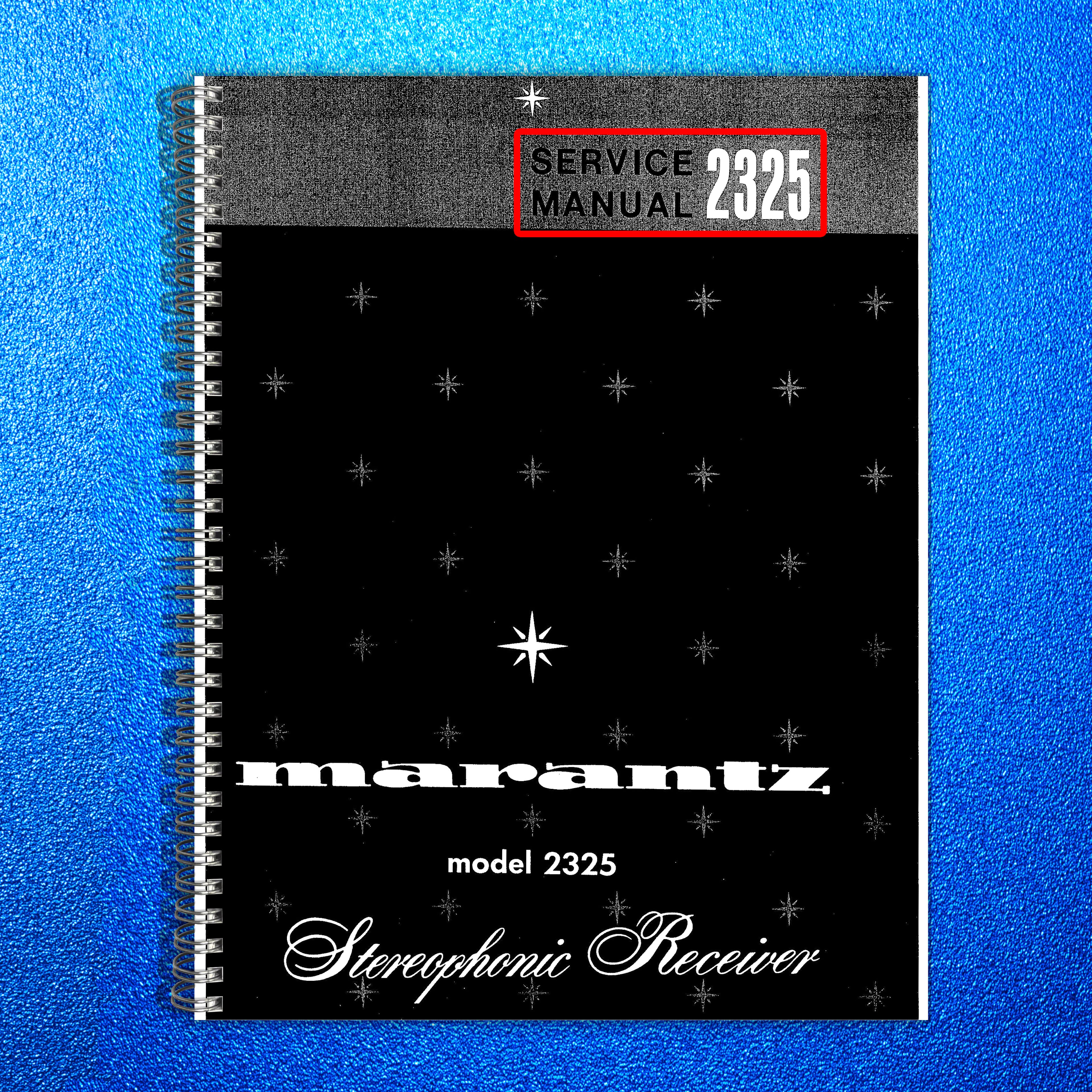 MARANTZ 2325 RECEIVER SERVICE MANUAL, WIRE BOUND, TOUGH COVERS, FOLDOUT DIAGRAMS