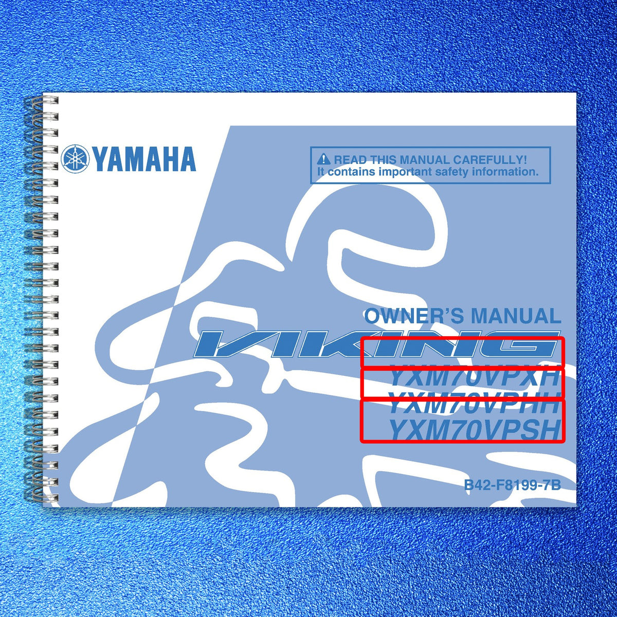 YAMAHA Viking YXM700 YXM70VPXH YXM70VPHH YXM70VPSH Owners Manual - WIRE BOUND