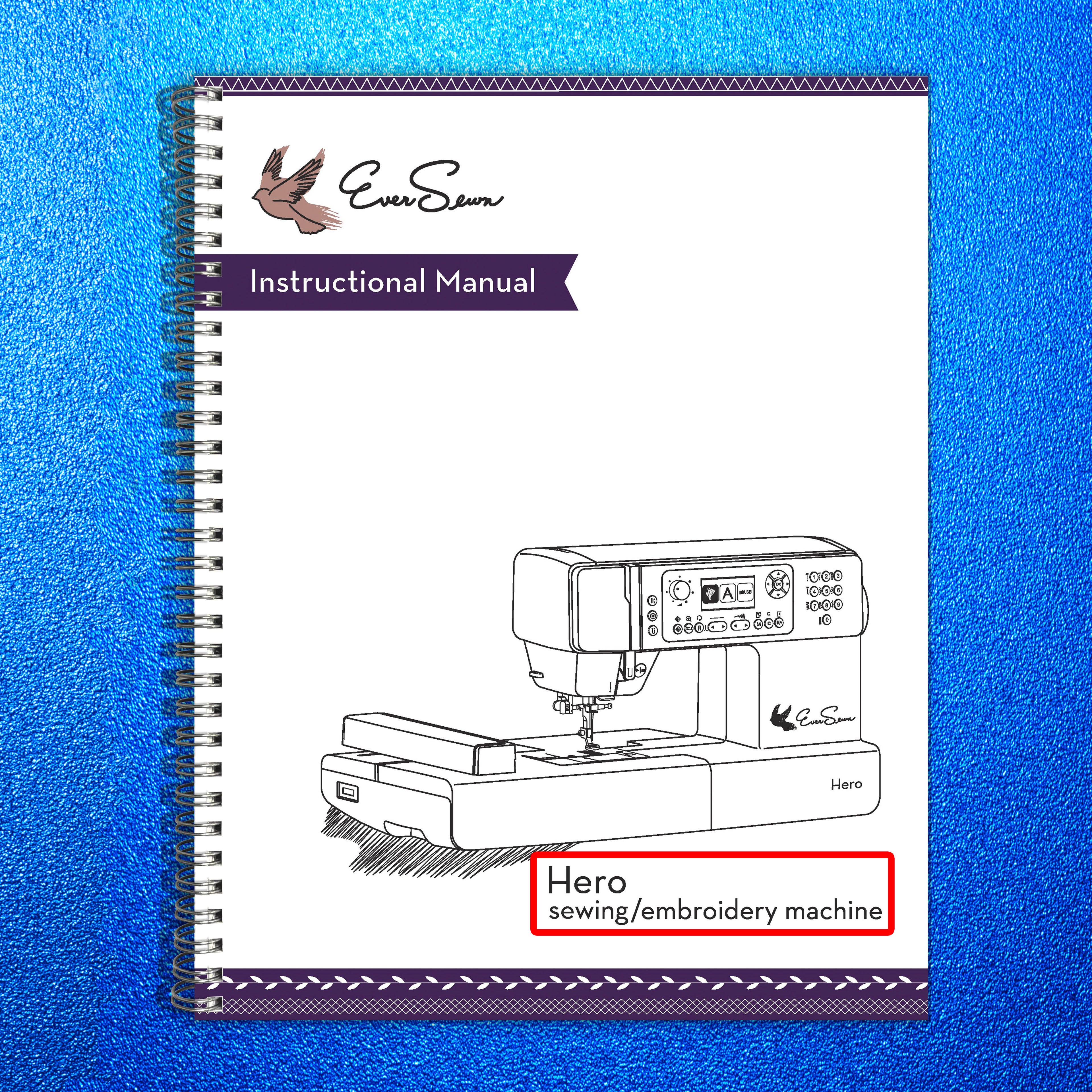 EVER SEWN Hero Sewing and Embroidery Instruction Manual - BOUND - COVERS
