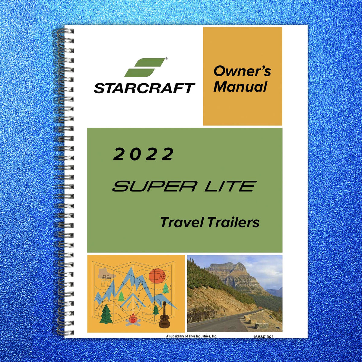 STARCRAFT 2022 Super Lite Travel Trailers Owners Manual - WIRE BOUND - COVERS