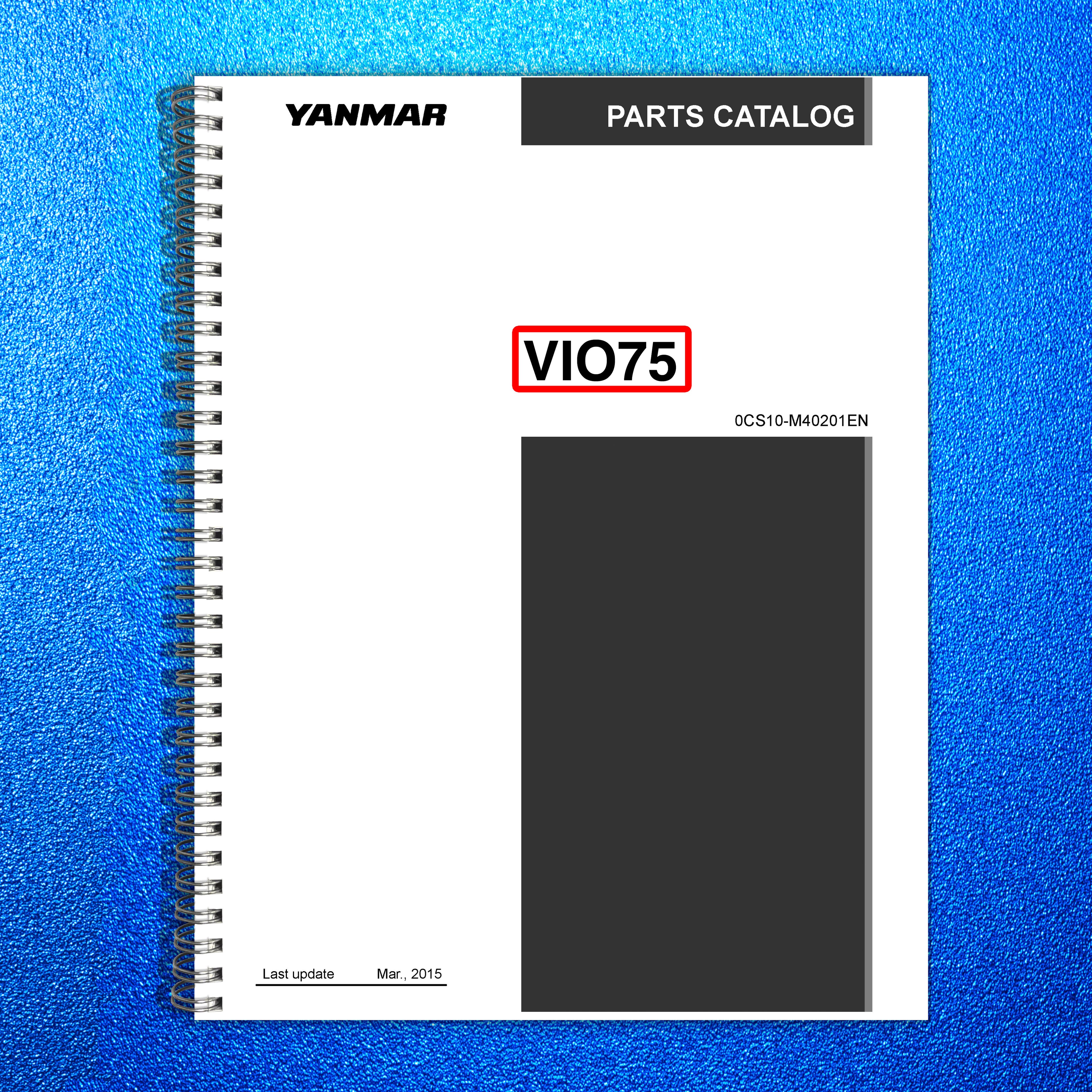 YANMAR ViO75 Excavator Parts Catalog Manual 2015 - WIRE BOUND - TOUGH COVERS