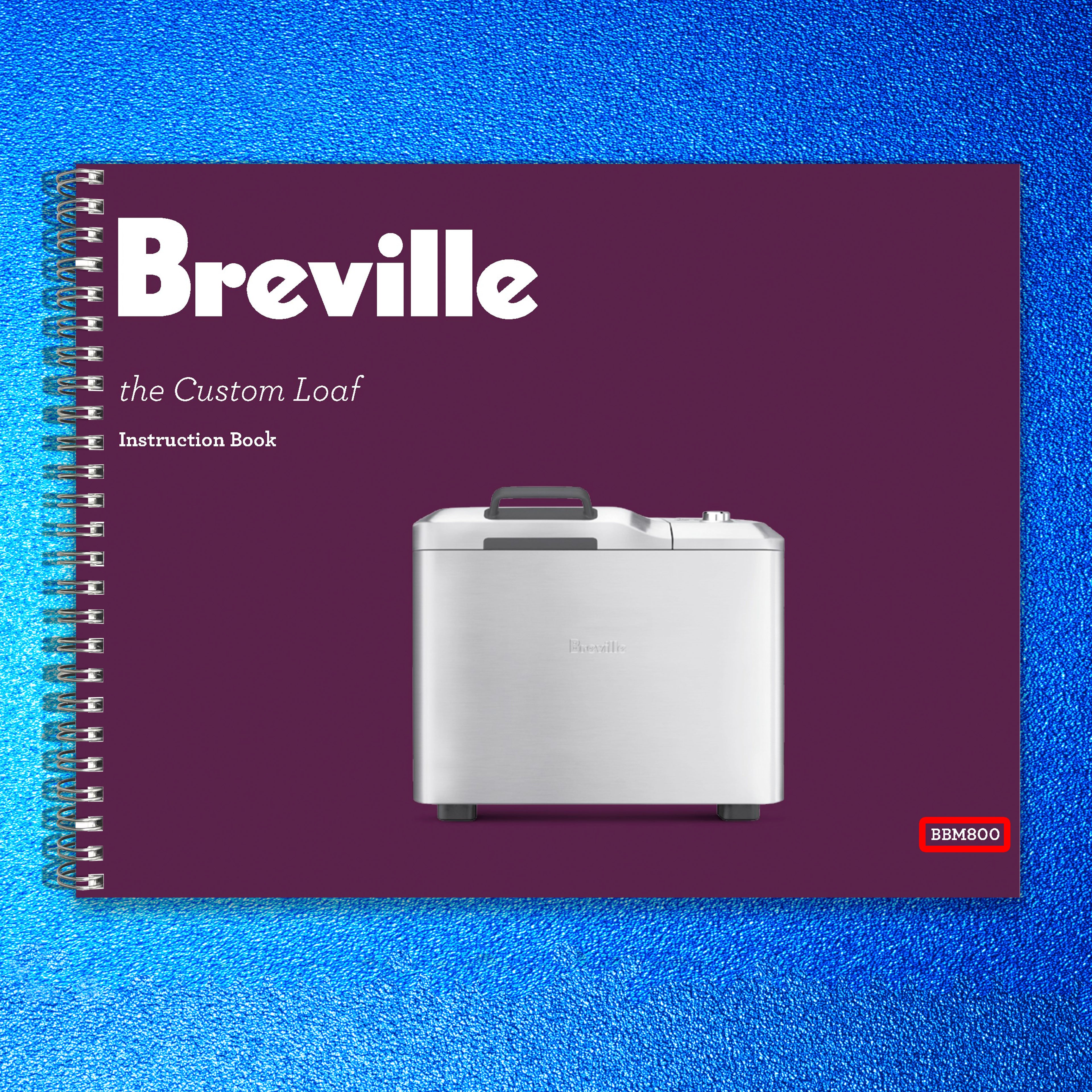 BREVILLE BBM800 Bread Maker User Manual Operation Guide + Recipes (WIRE BOUND)