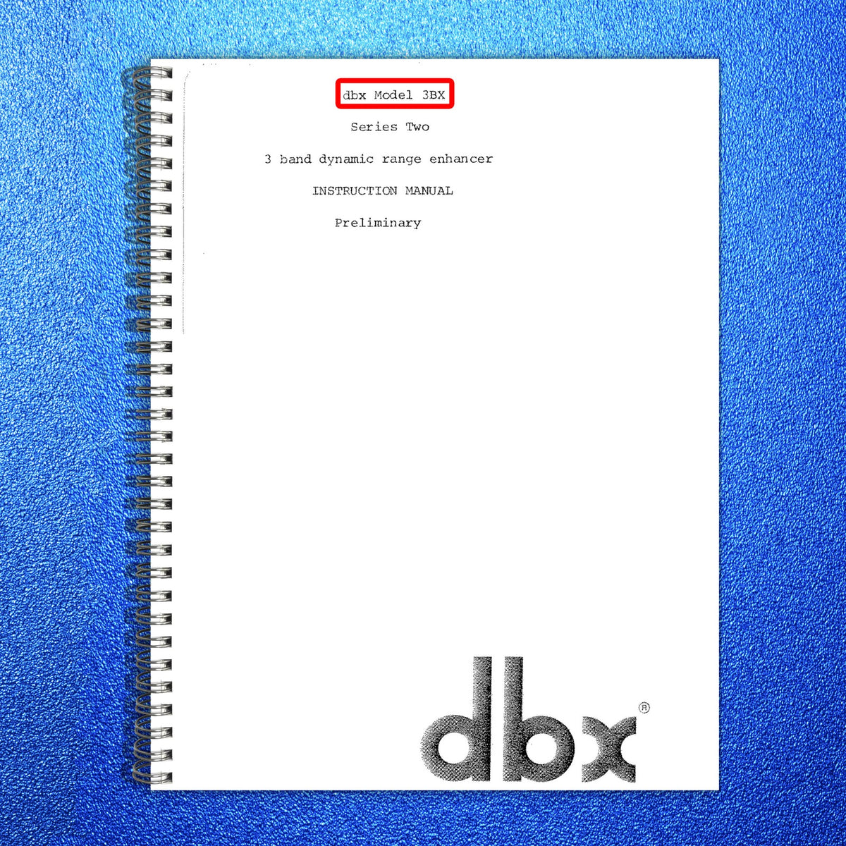 DBX 3BX Series Two 3 Band Dynamic Range Enhancer Instruction Manual - WIRE BOUND