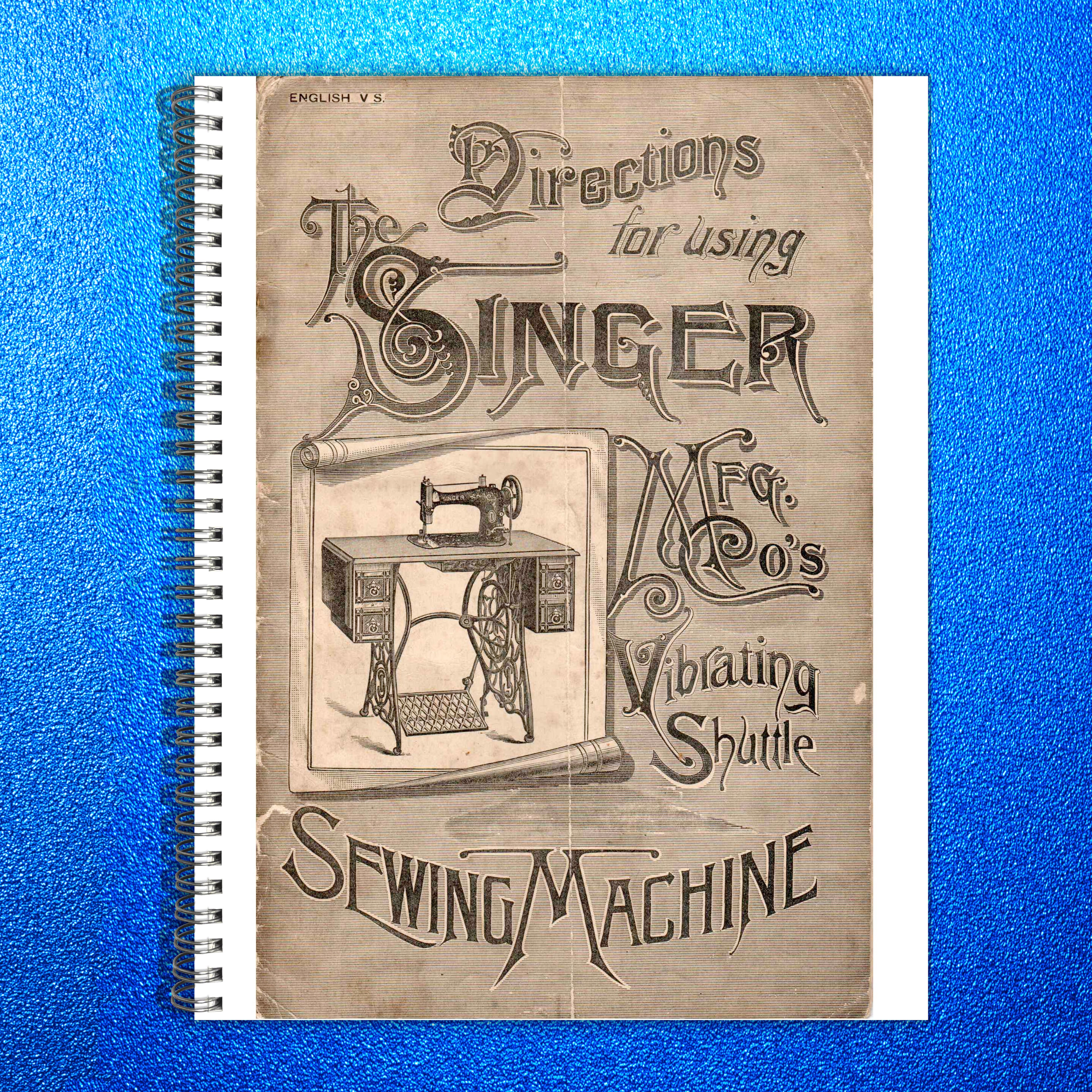 SINGER Fiddlebase from 1891 Sewing Machine Instruction Manual - WIRE BOUND