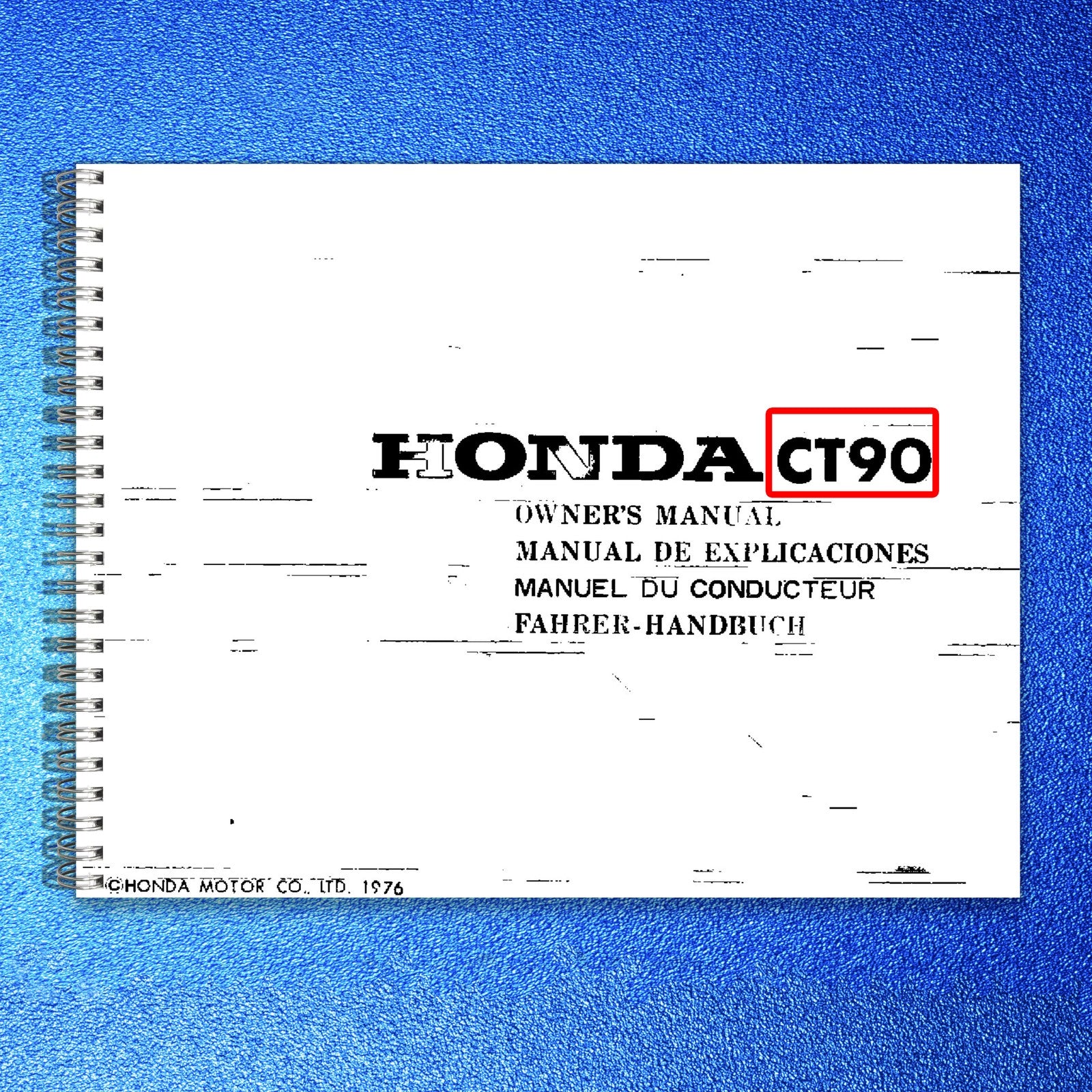 HONDA CT90 Owners Manual 1976 - BOUND - COVERS - XL FOLDOUT PAGES