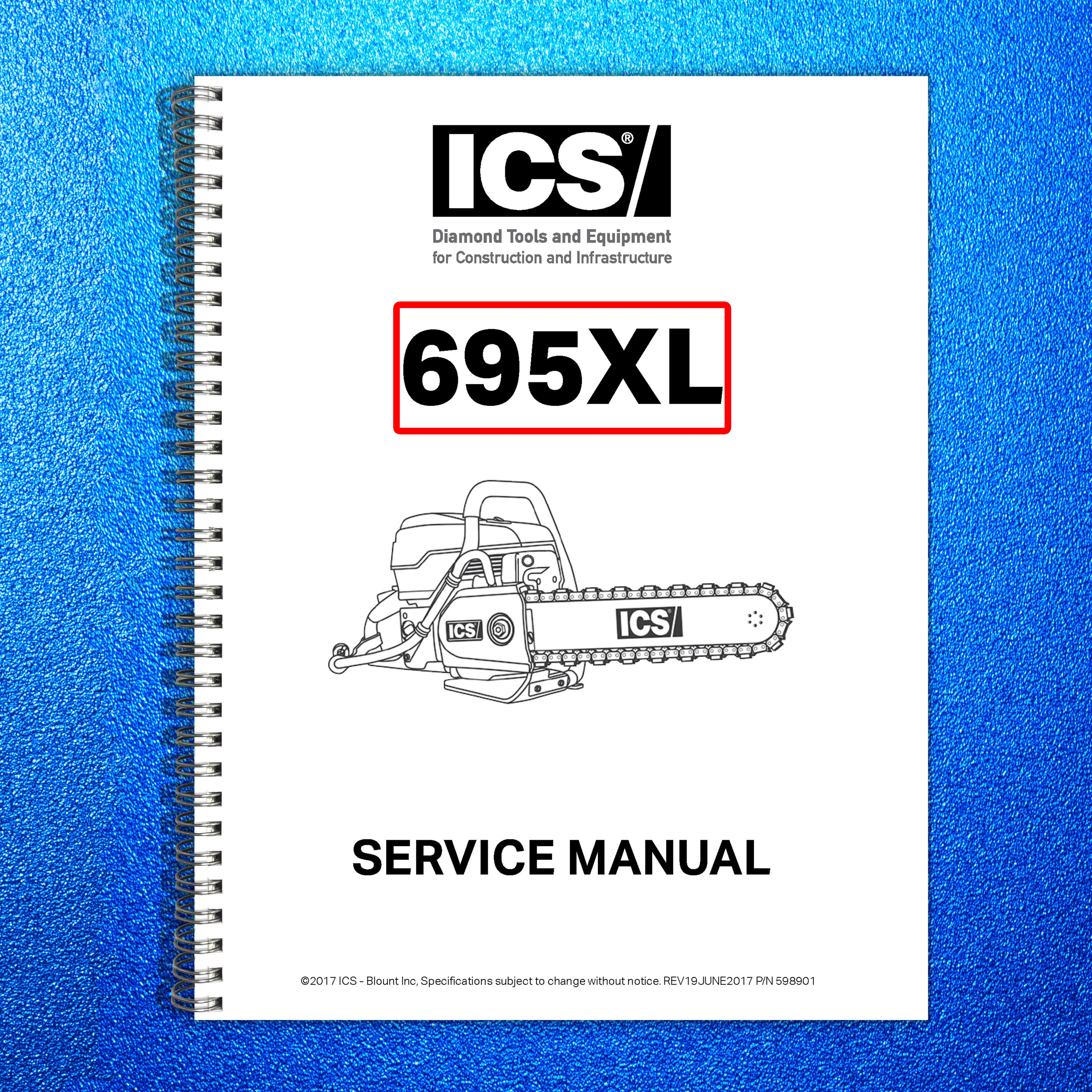 ICS 695XL Power Cutter Service Manual 2017 - STEEL WIRE BOUND - TOUGH COVERS