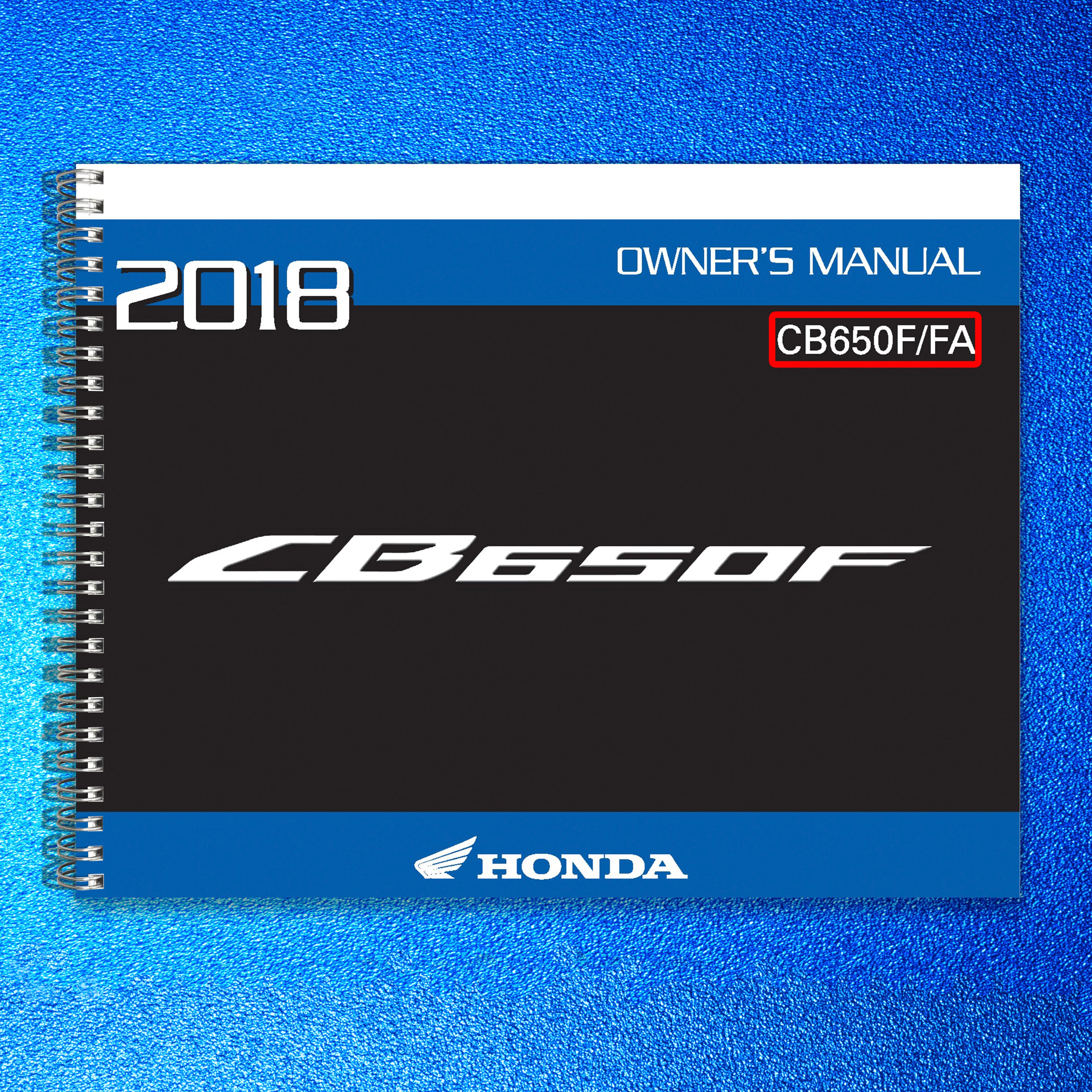 HONDA CB650F CB650FA Motorcycle Owners Manual 2018 - WIRE BOUND - TOUGH COVERS