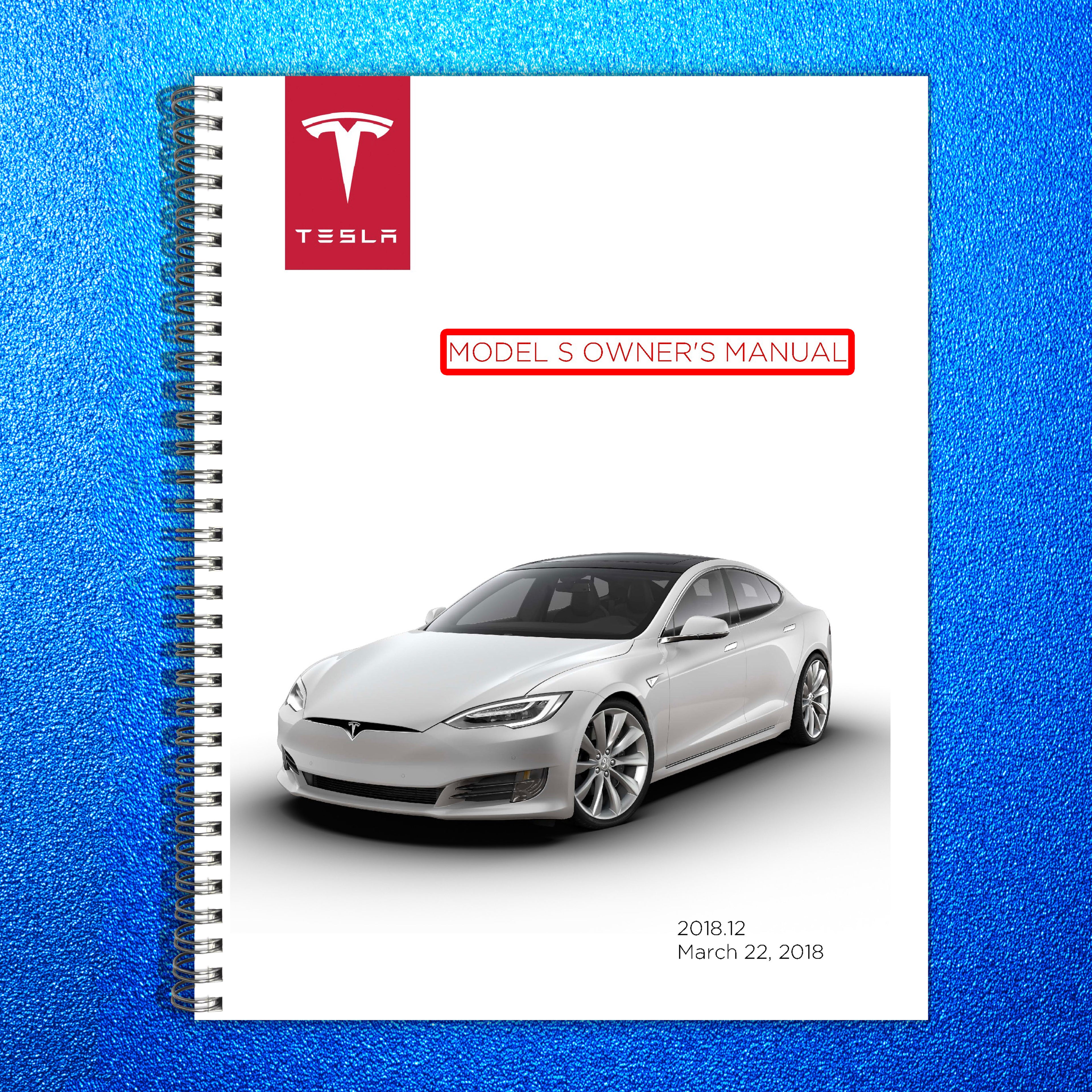 TESLA Model S Owners Manual 2018 - STEEL WIRE BOUND - PROTECTIVE COVERS